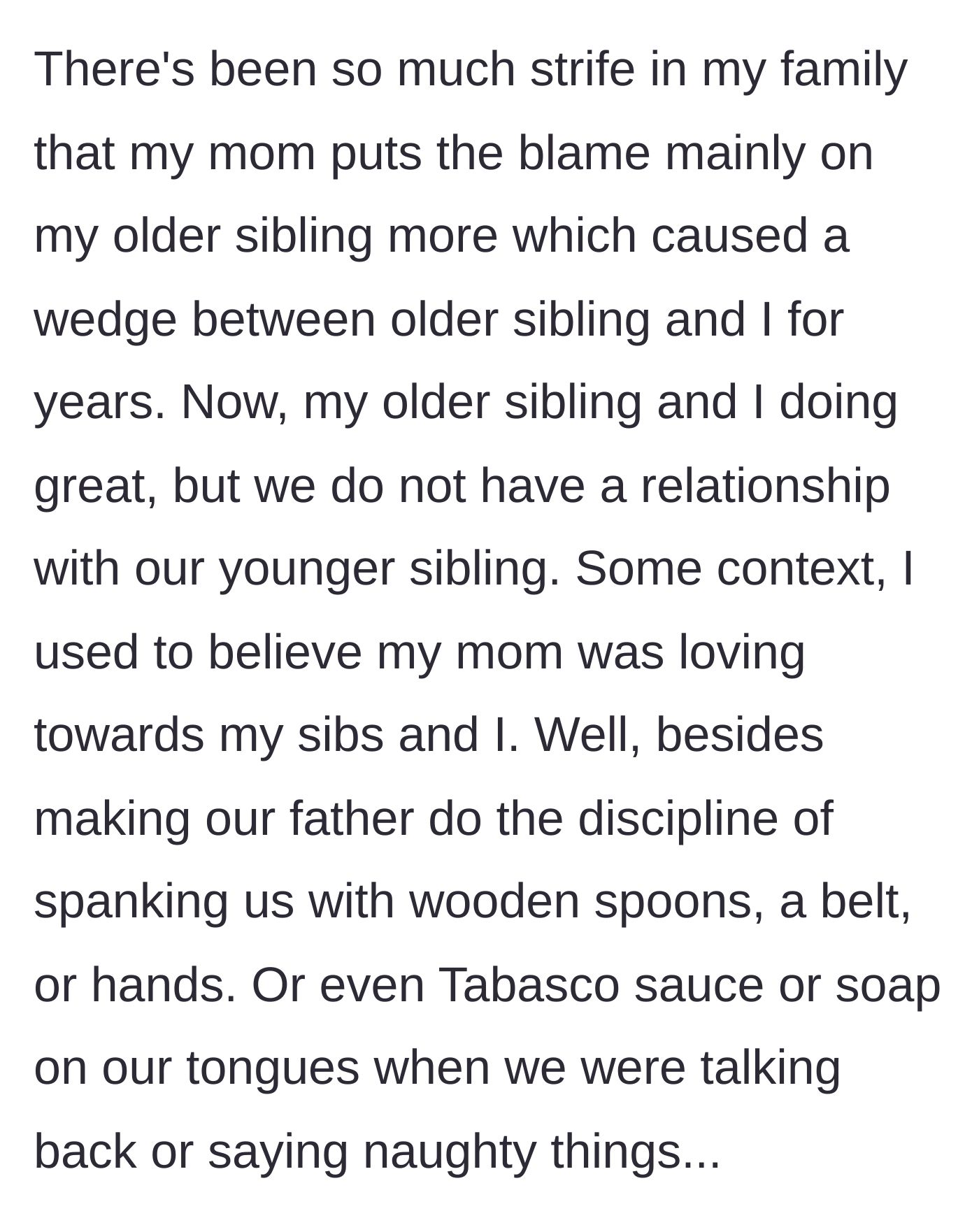 Story part 3 - Details of childhood corporal punishment and manipulated sibling rivalries