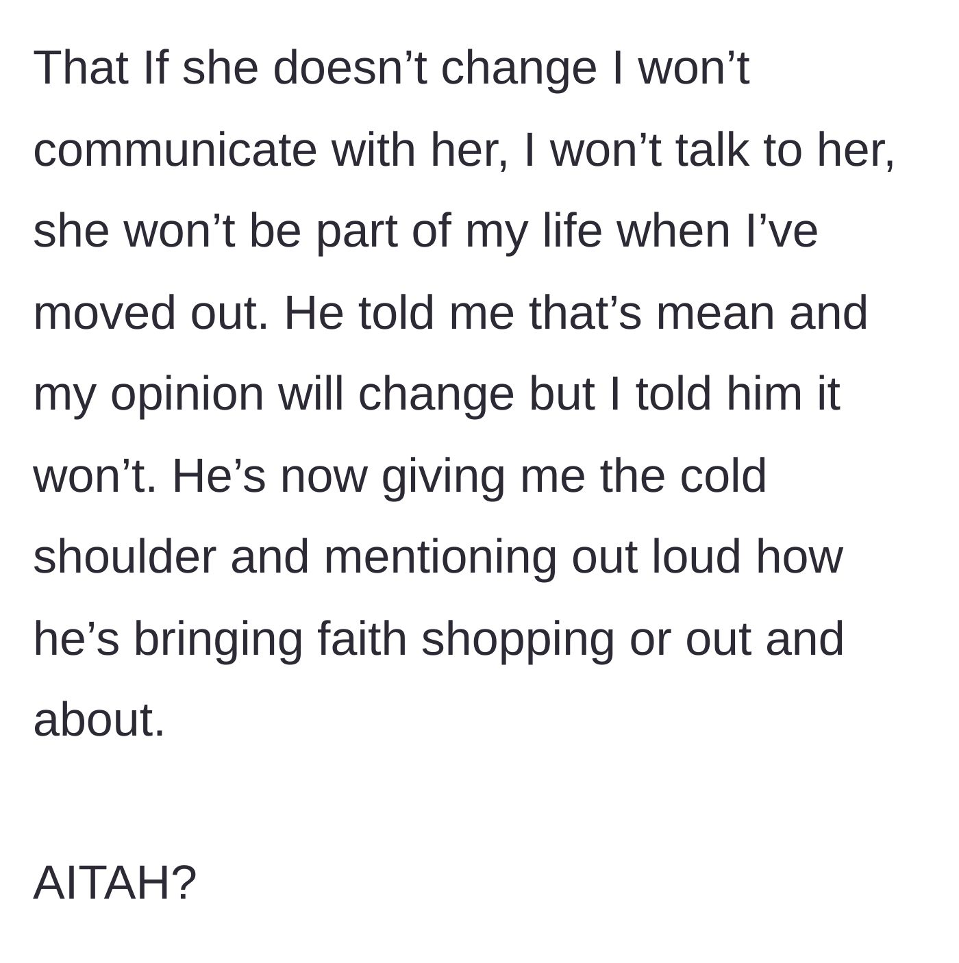 Story part 11 - The author declares future estrangement, prompting the father to give her the cold shoulder and spoil the sister.