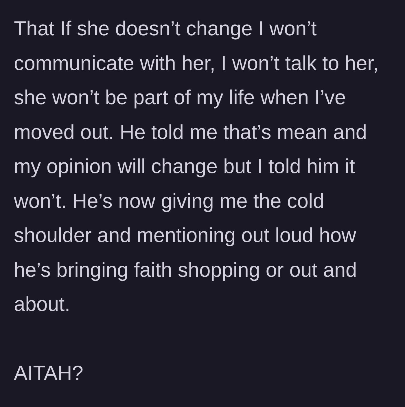 Story part 11 - The author declares future estrangement, prompting the father to give her the cold shoulder and spoil the sister.