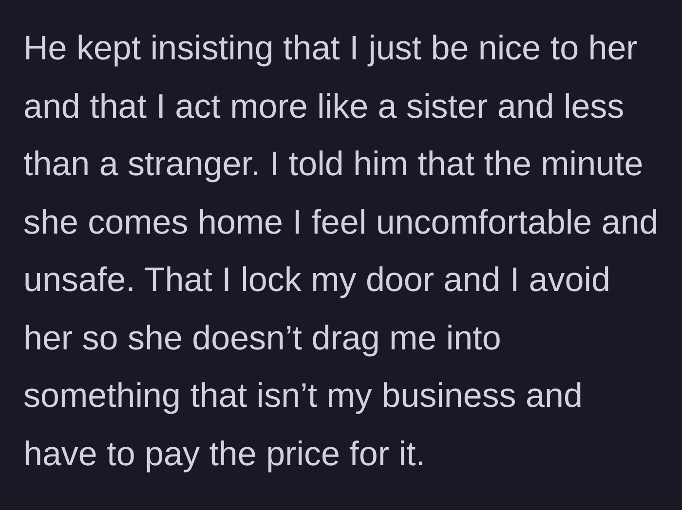 Story part 8 - The author confesses to her dad that she feels entirely unsafe and locks her door at home.