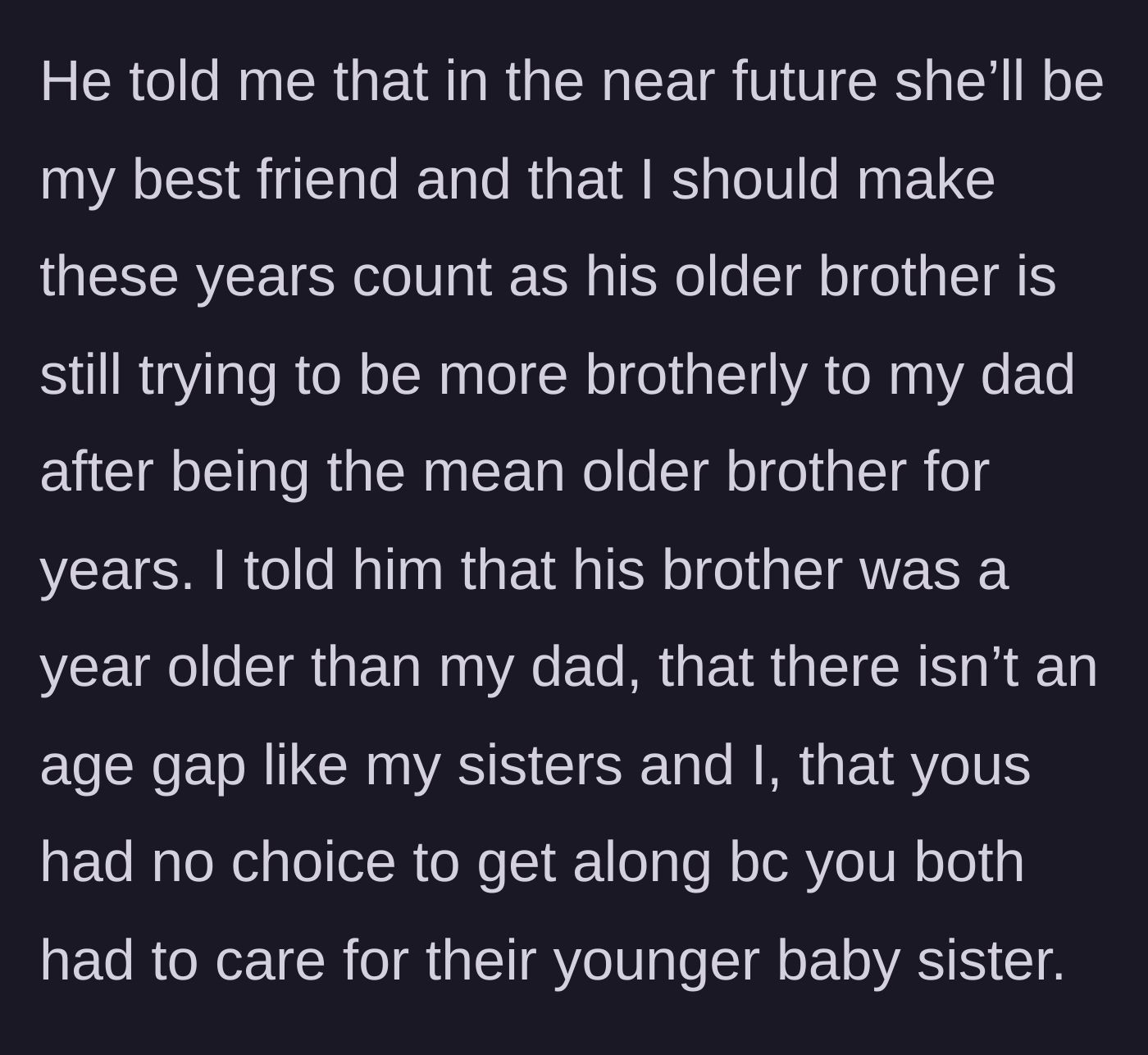 Story part 9 - The father invalidates her feelings by awkwardly comparing the situation to his own brother.