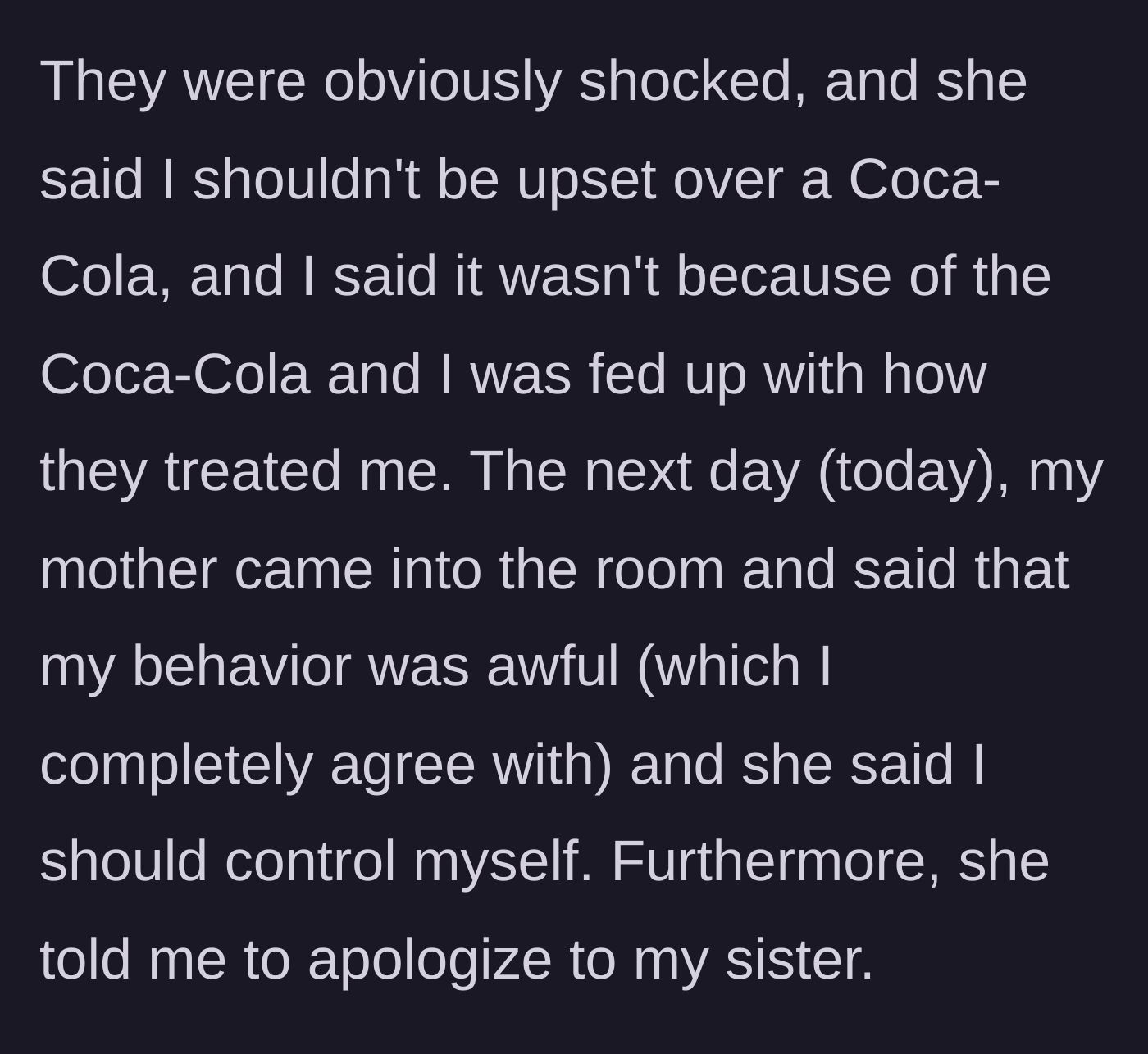Story part 5 - The parents are shocked, and the next day the mother demands the author apologize to her sister for yelling.