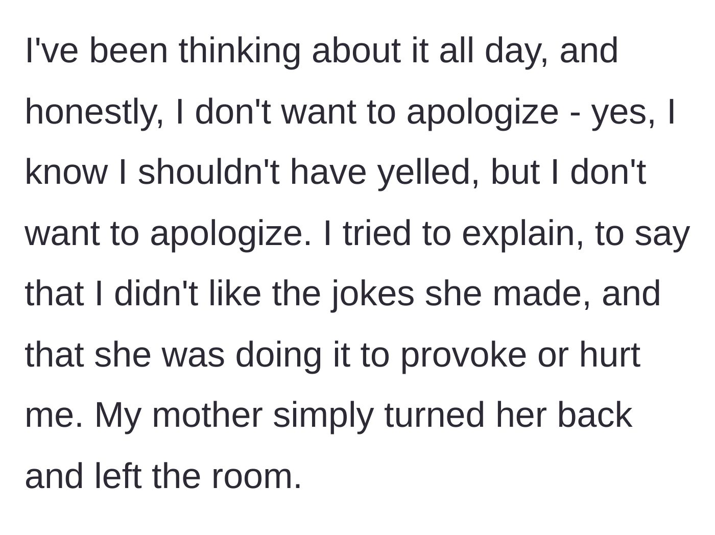 Story part 6 - The author refuses to apologize and tries to explain her pain, but her mother simply turns her back and walks out.