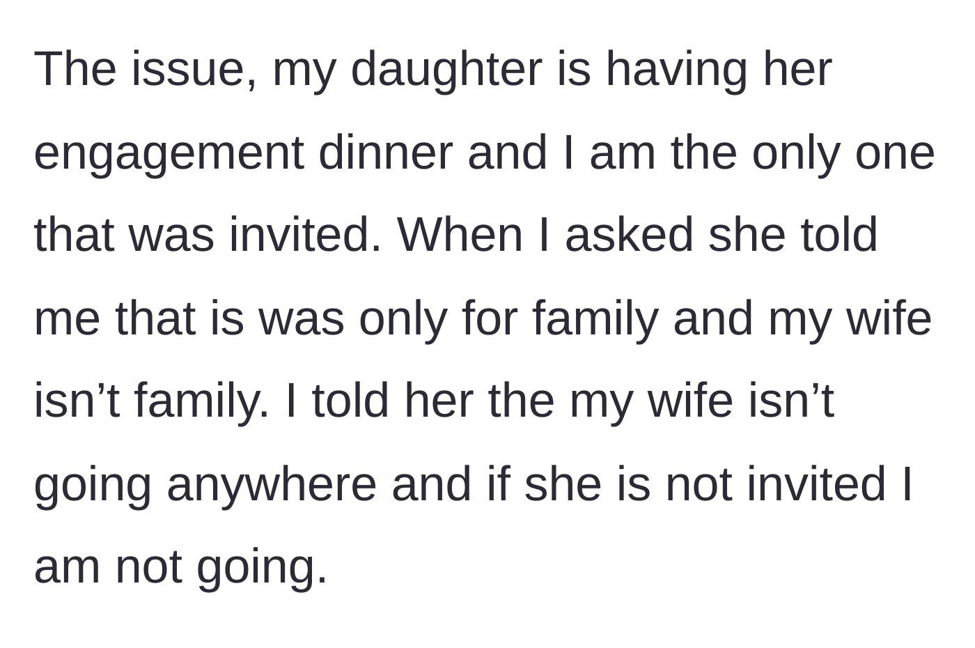 Story part 5 - Daughter refuses to invite the father's new wife to her engagement dinner, prompting the father to firmly decline the invitation.