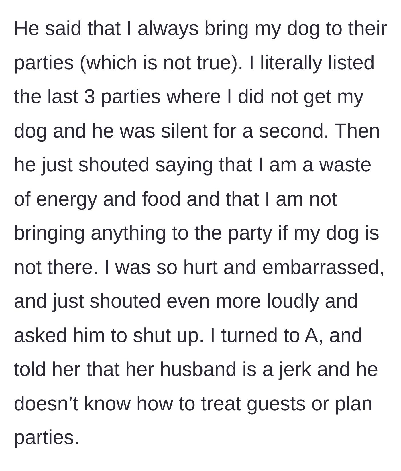 Story part 4 - The husband screams that she is a waste of food, prompting her to yell back and call him a jerk.