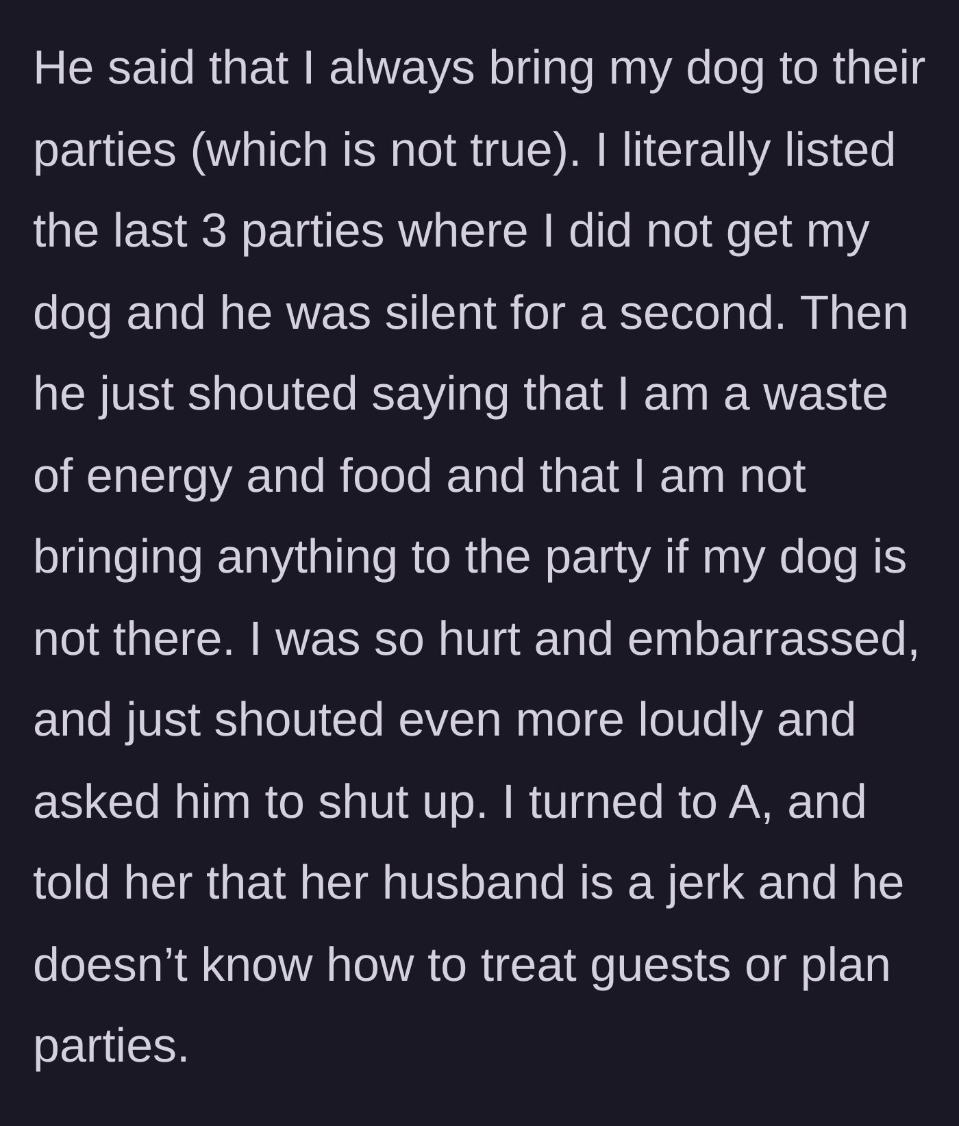 Story part 4 - The husband screams that she is a waste of food, prompting her to yell back and call him a jerk.