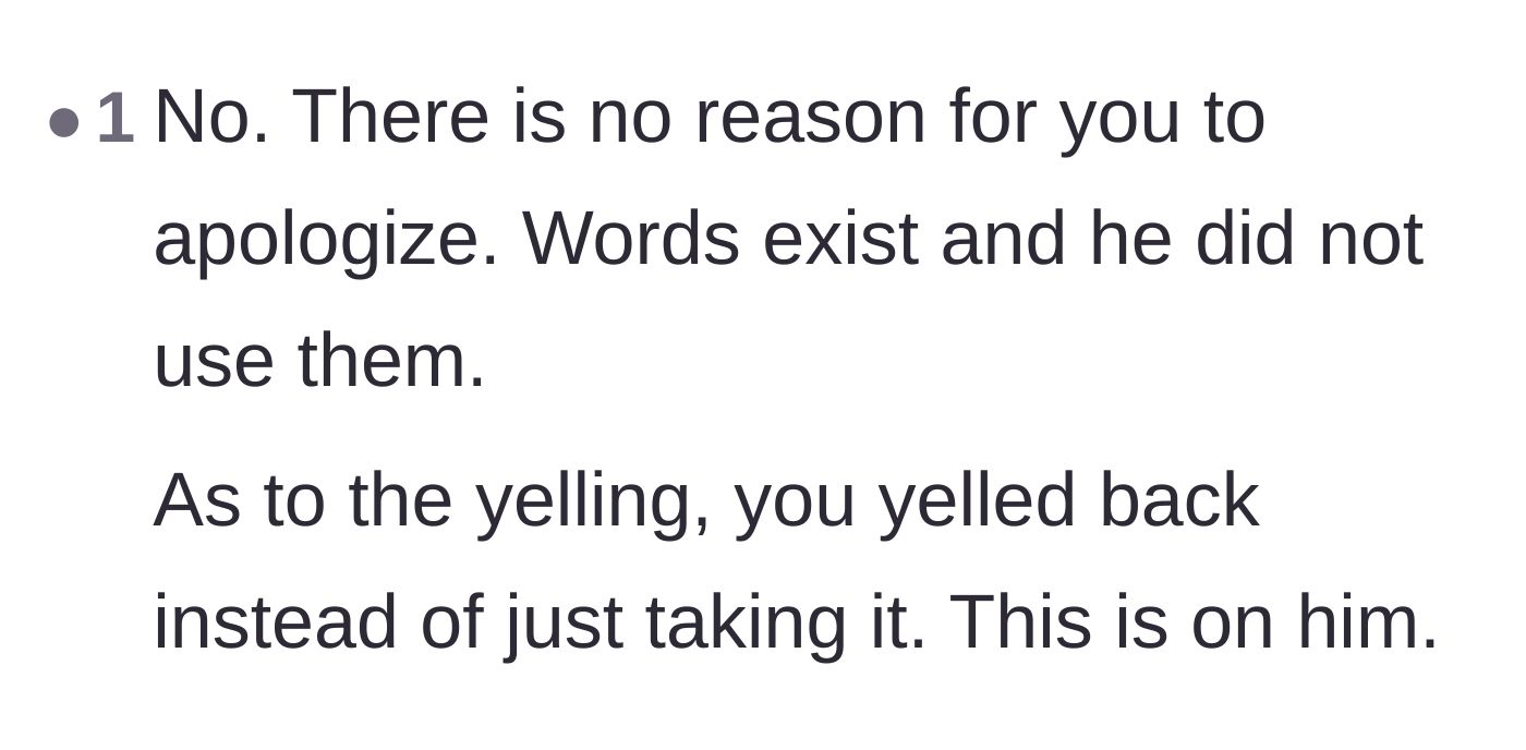 Comment thread 3 - Validation that she was right to yell back when he failed to use his words like an adult.