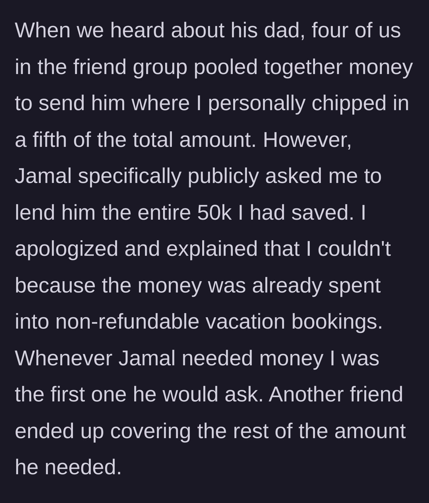 Story part 3 - The group pools money for Jamal, the woman contributes a fifth, but Jamal publicly demands her entire 50k savings; she declines because it's spent.