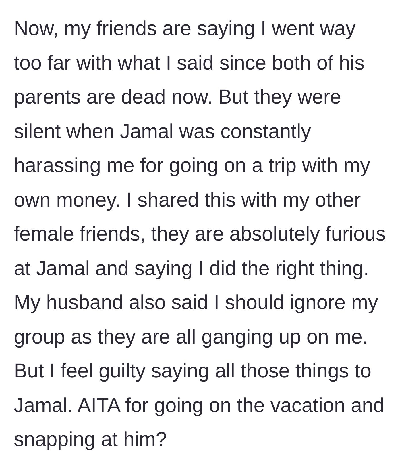 Story part 6 - The guy friends tell her she went too far, while her female friends and husband say she was right and should drop the group; she feels guilty.