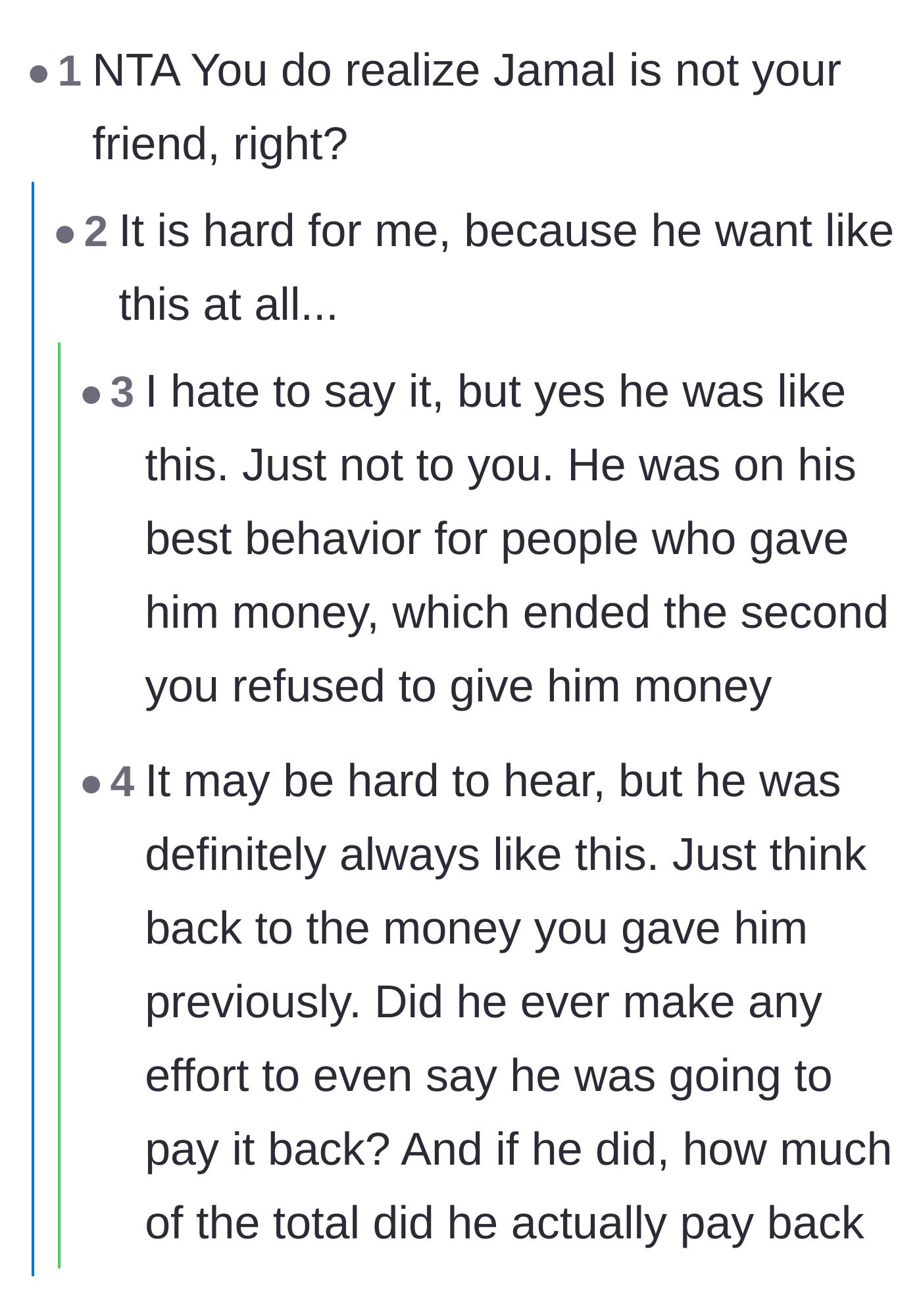 Comment thread 5 - Pointing out that Jamal's past good behavior was only a transactional act to keep the money flowing.