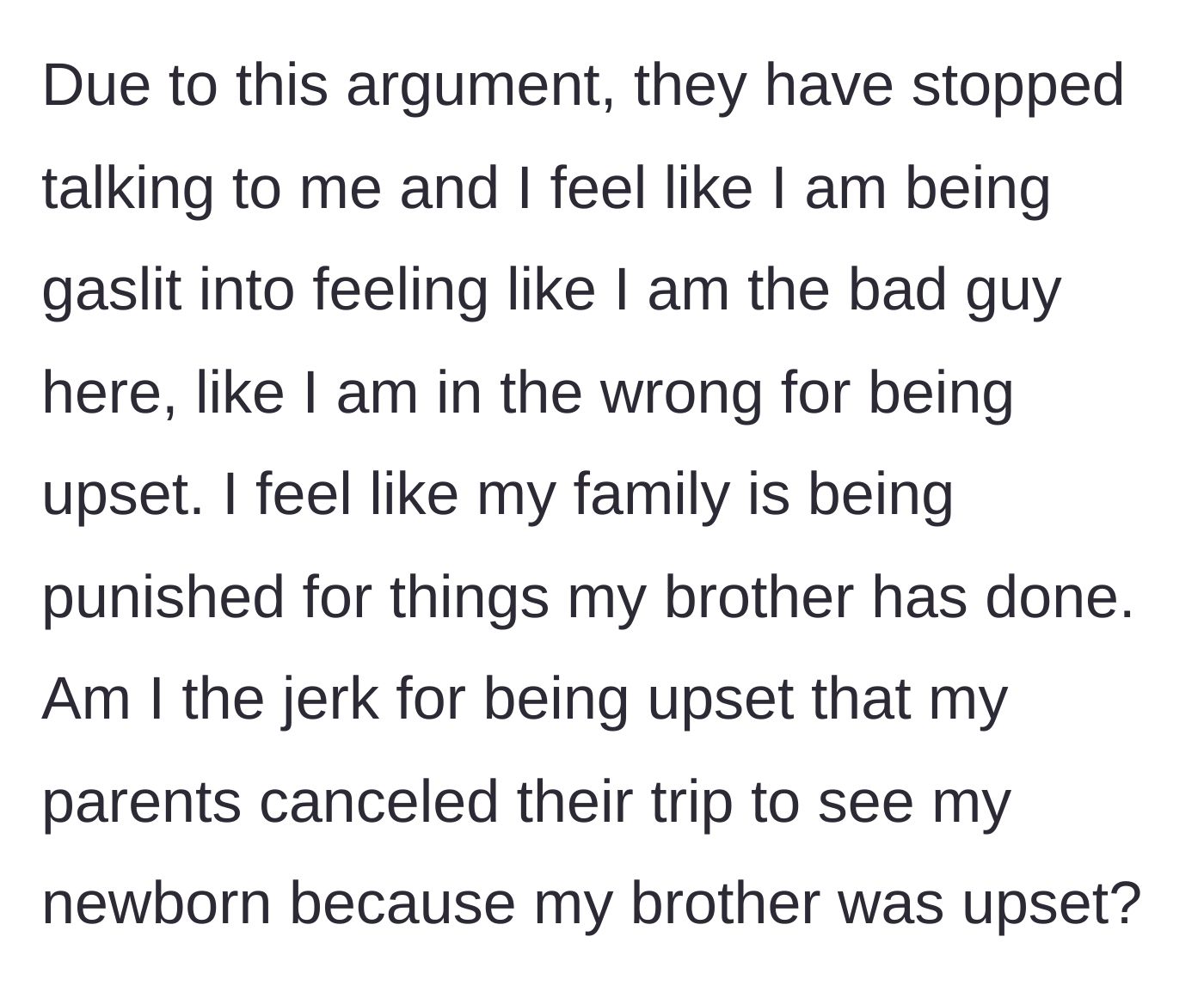 Story part 10 - The parents give the main character the silent treatment, leaving them feeling gaslit and wondering if they are the one in the wrong.