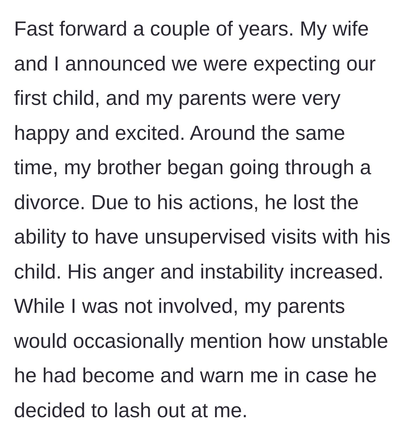 Story part 5 - Main character announces their pregnancy while the violent brother goes through a messy divorce and loses unsupervised custody of his child.