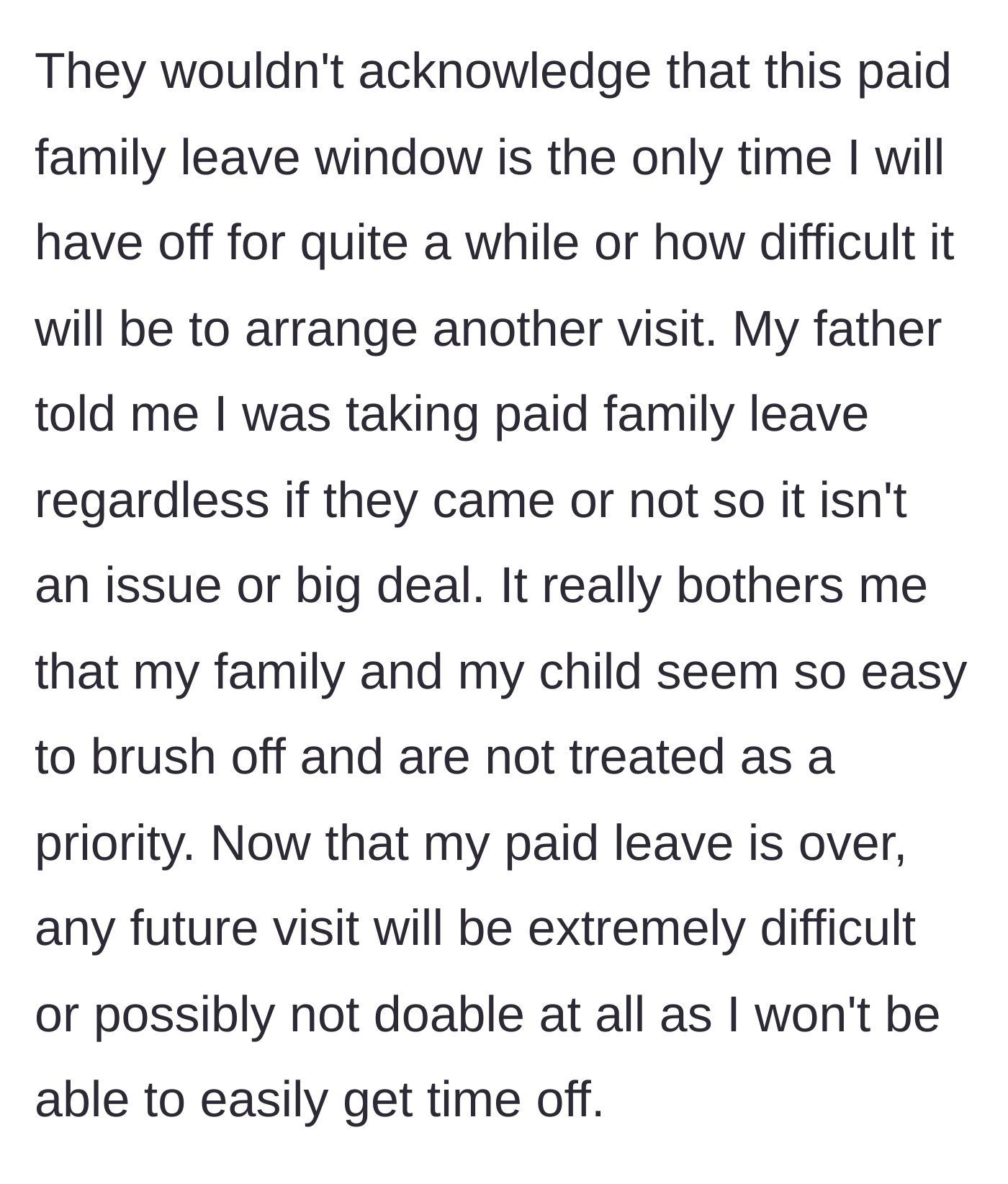Story part 9 - The father dismisses the main character's concerns about limited time off, completely minimizing the importance of the visit and their family.