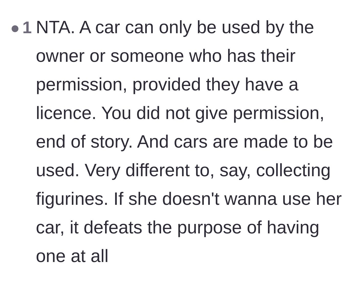 A commenter points out that cars are meant to be driven, not collected like figurines, and the owner has the final say.