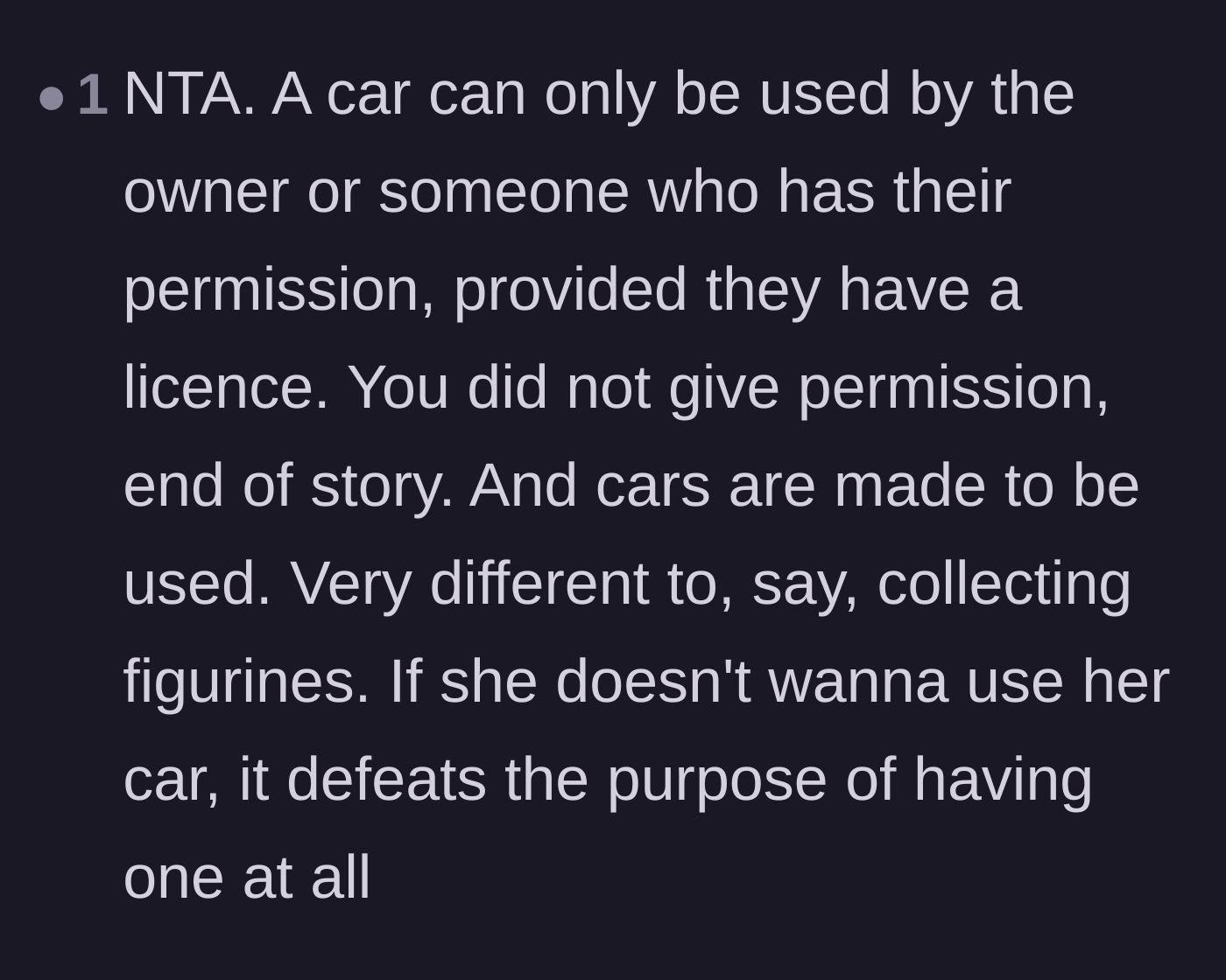 A commenter points out that cars are meant to be driven, not collected like figurines, and the owner has the final say.