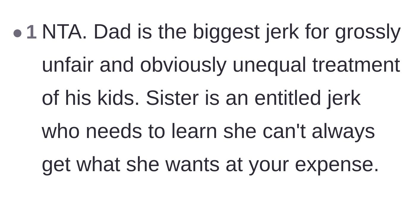 A user directly calls out the father for blatant favoritism and the older sister for trying to benefit at the younger sibling's expense.