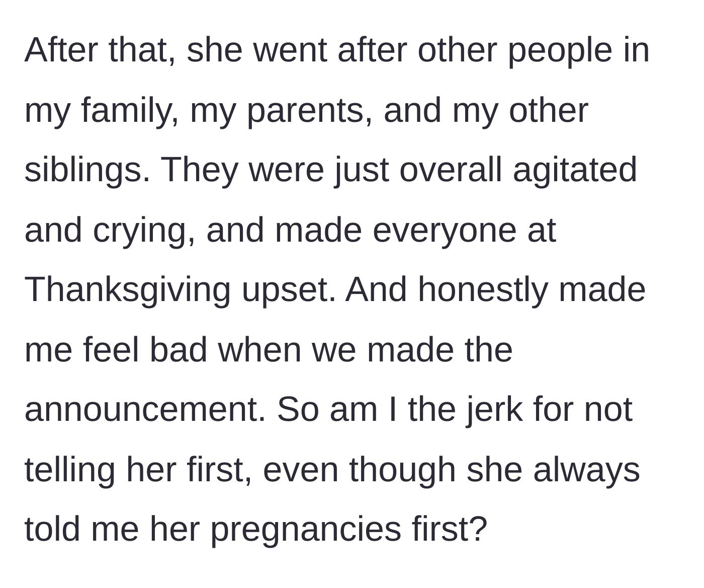 Story part 3 - The sister runs around crying to the rest of the family, ruining the Thanksgiving mood and making the pregnant main character feel guilty.