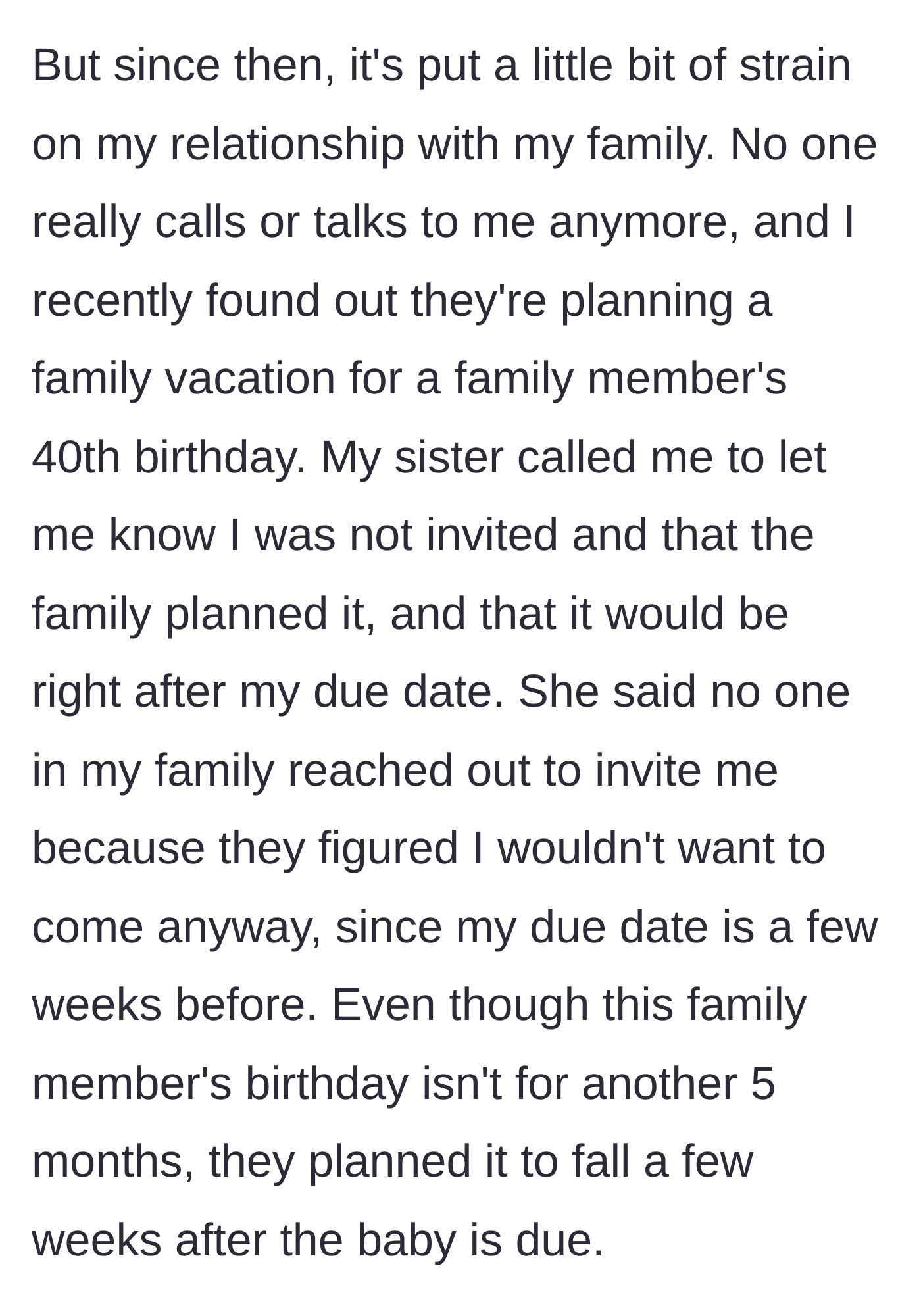 Story part 5 - The main character discovers her family planned a vacation without her, purposefully scheduling it right after her due date as an excuse not to invite her.