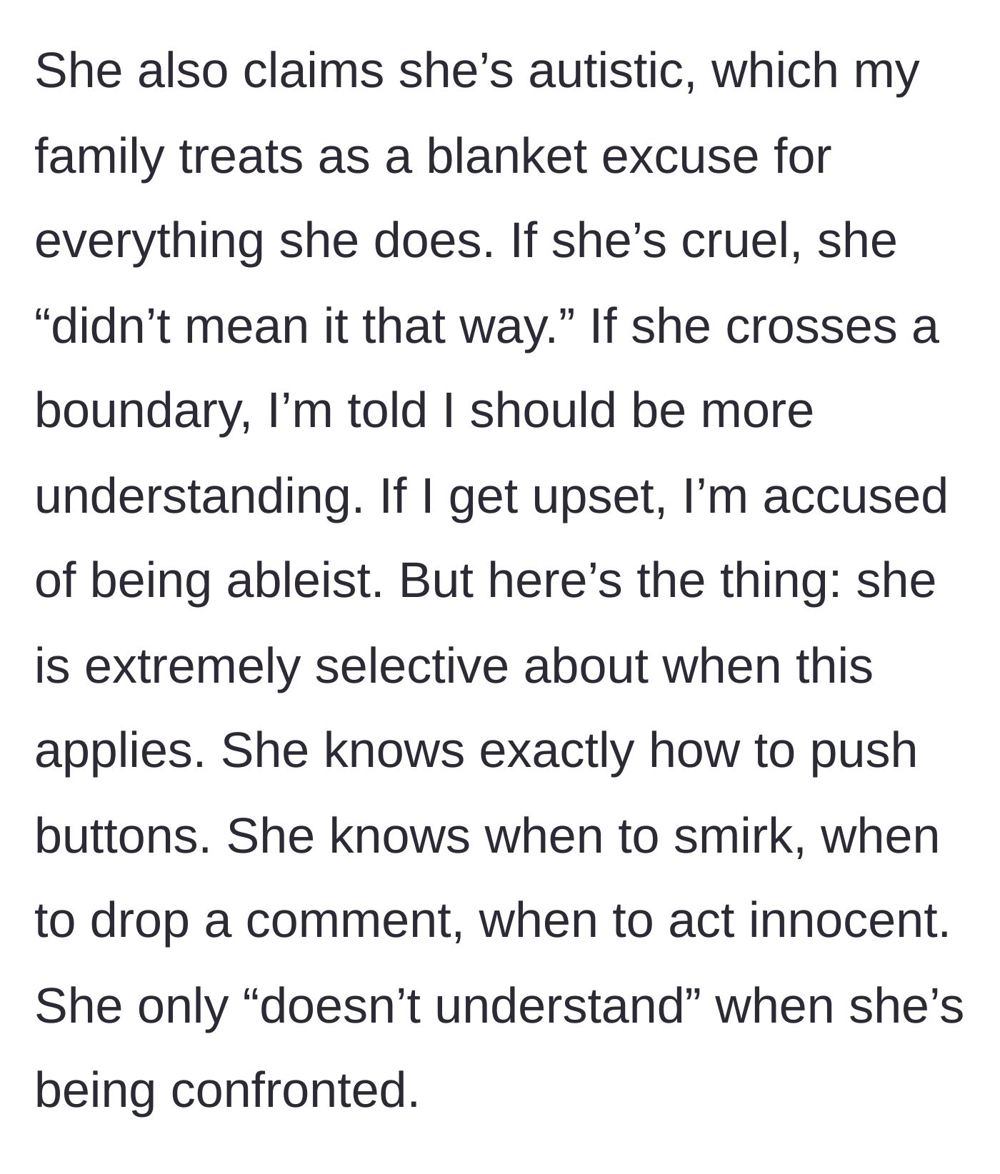 Story part 4 - The older sister selectively weaponizes an autism diagnosis to excuse her manipulative behavior, while the family blindly enables it.