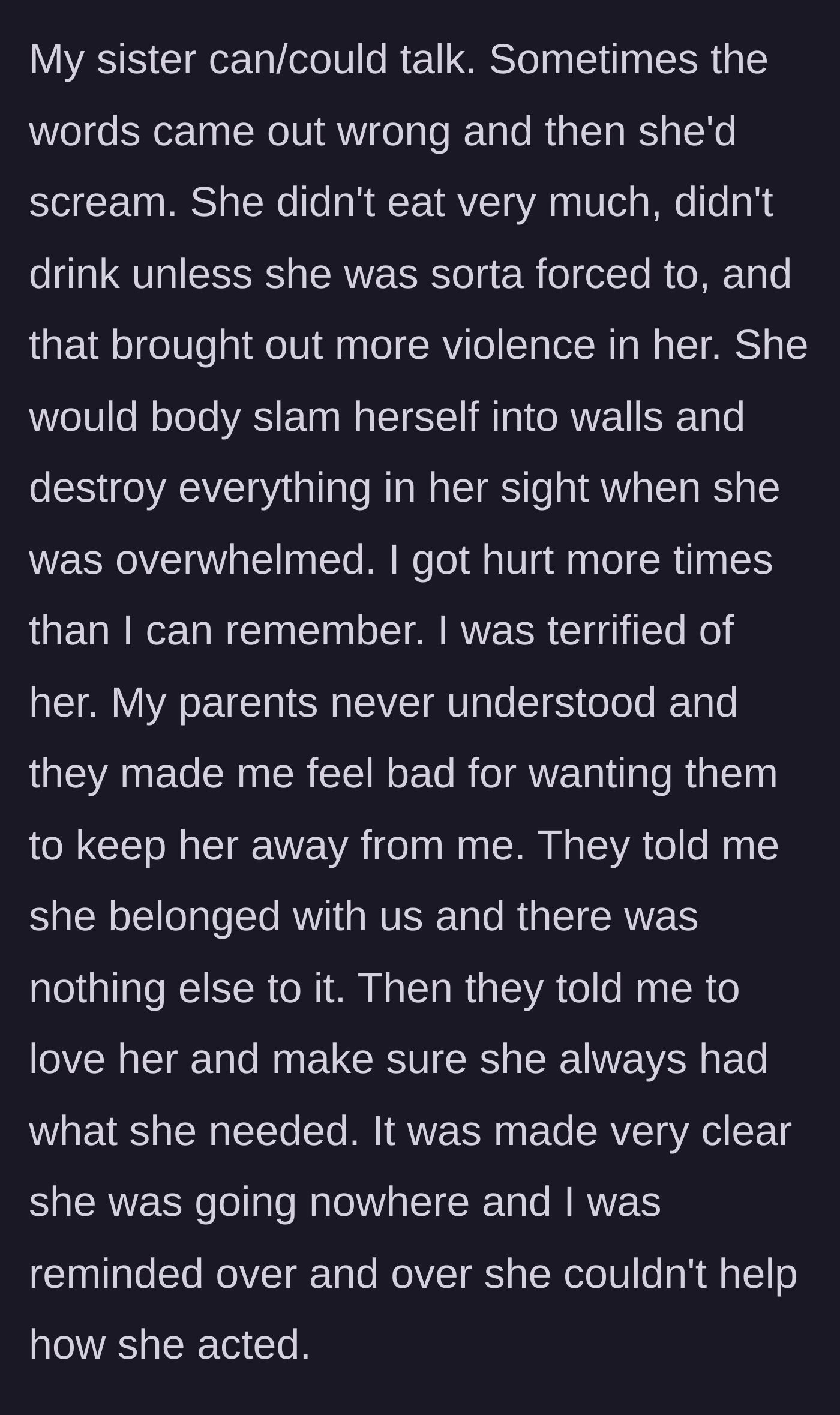 Story part 3 - The boy details the constant physical abuse he endured from his sister and how his parents guilt-tripped him for wanting protection.