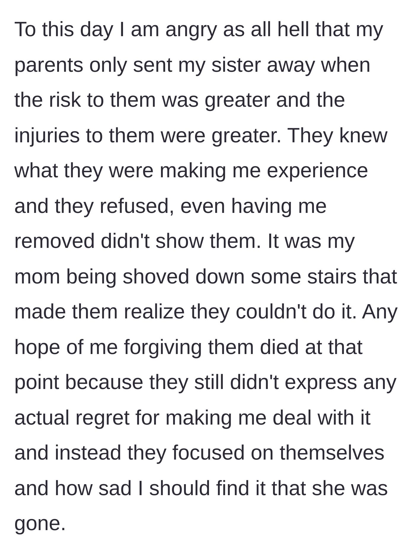 Story part 6 - The author expresses his deep anger that his parents only institutionalized his sister after the mother was physically injured three years later.