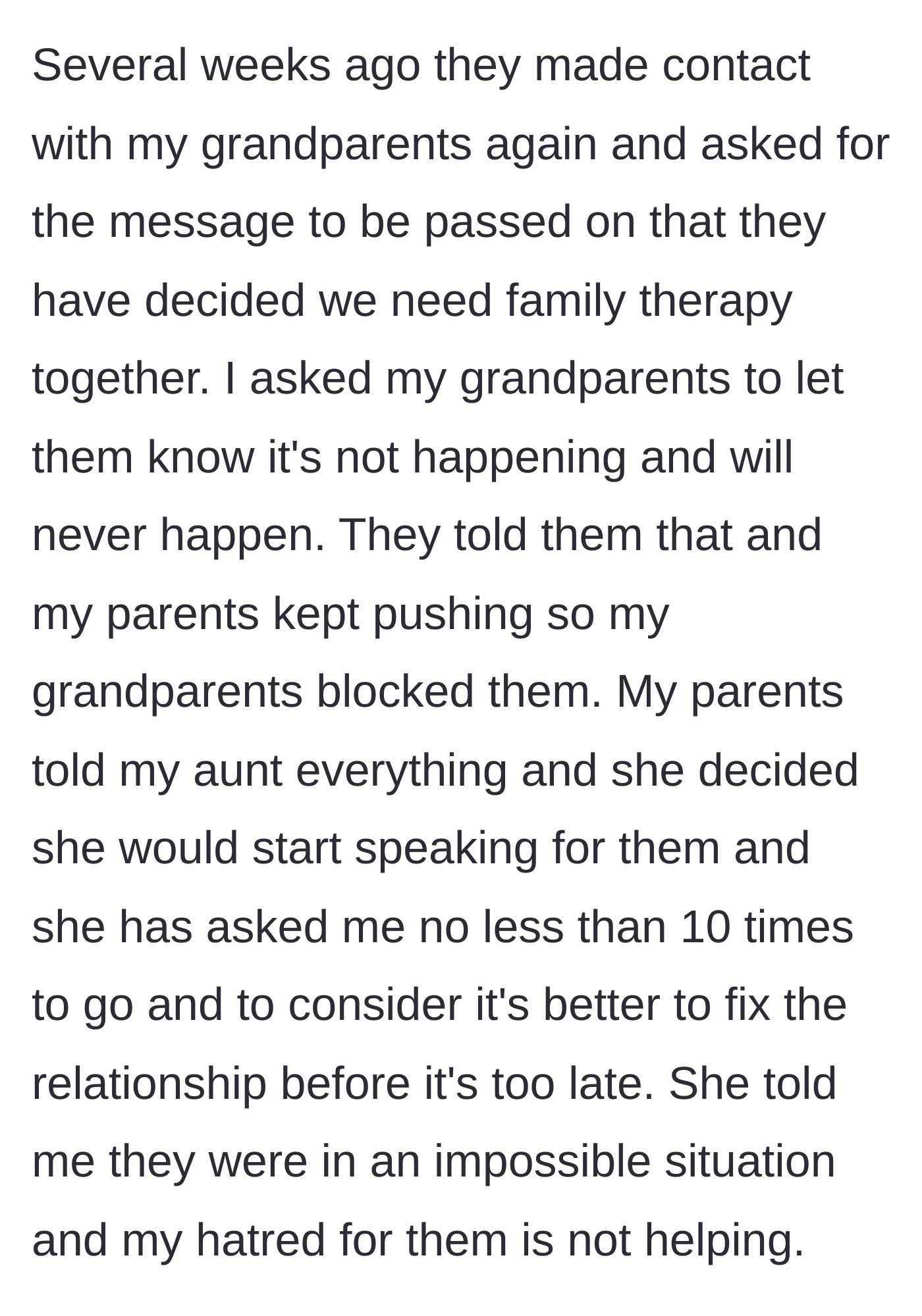 Story part 7 - The parents demand family therapy, and after being blocked by the grandparents, send the aunt to harass the boy into reconciling.