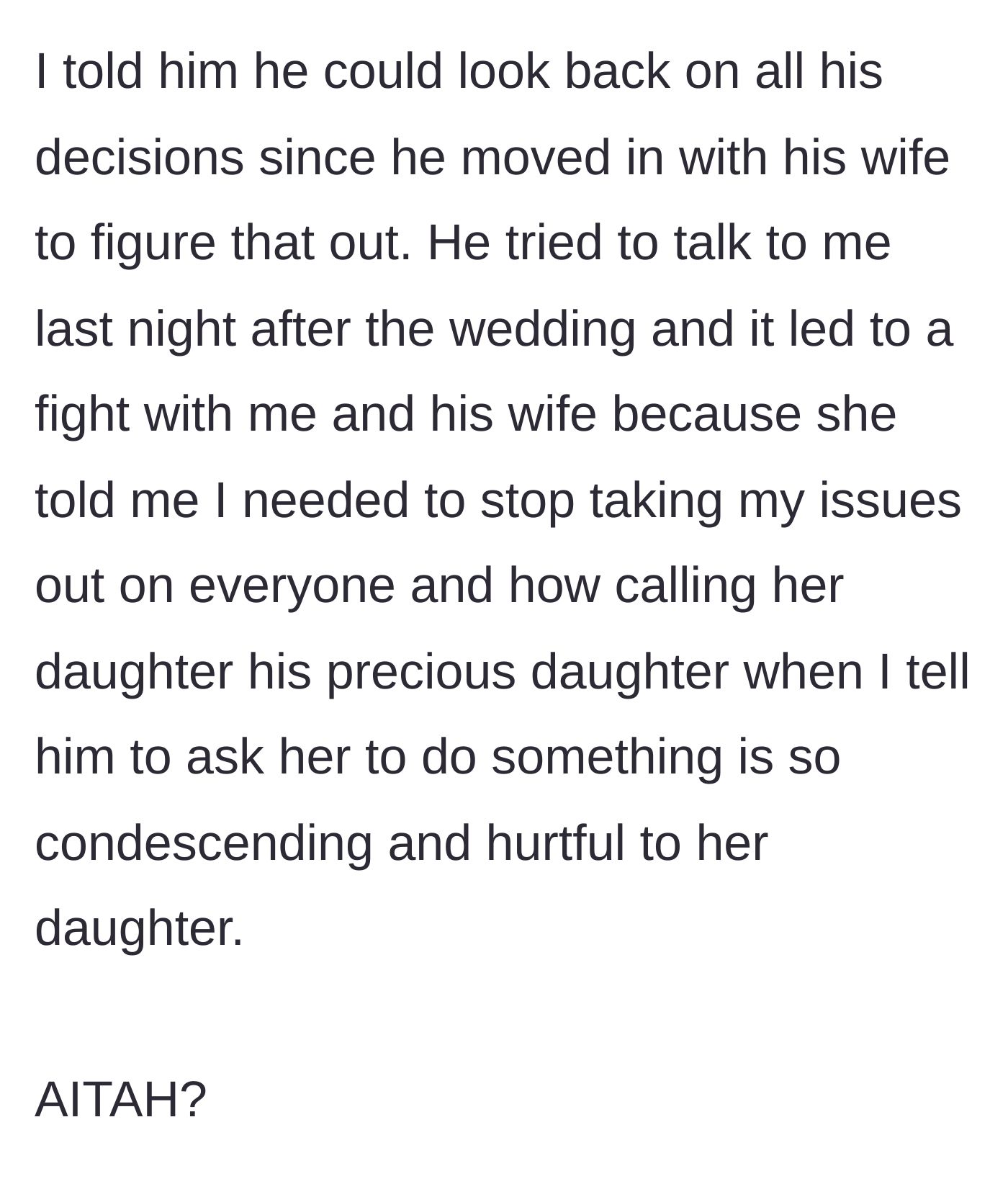 Story part 8 - The son blames his father's decisions for the broken relationship, and the stepmom attacks the son for being condescending to her daughter.
