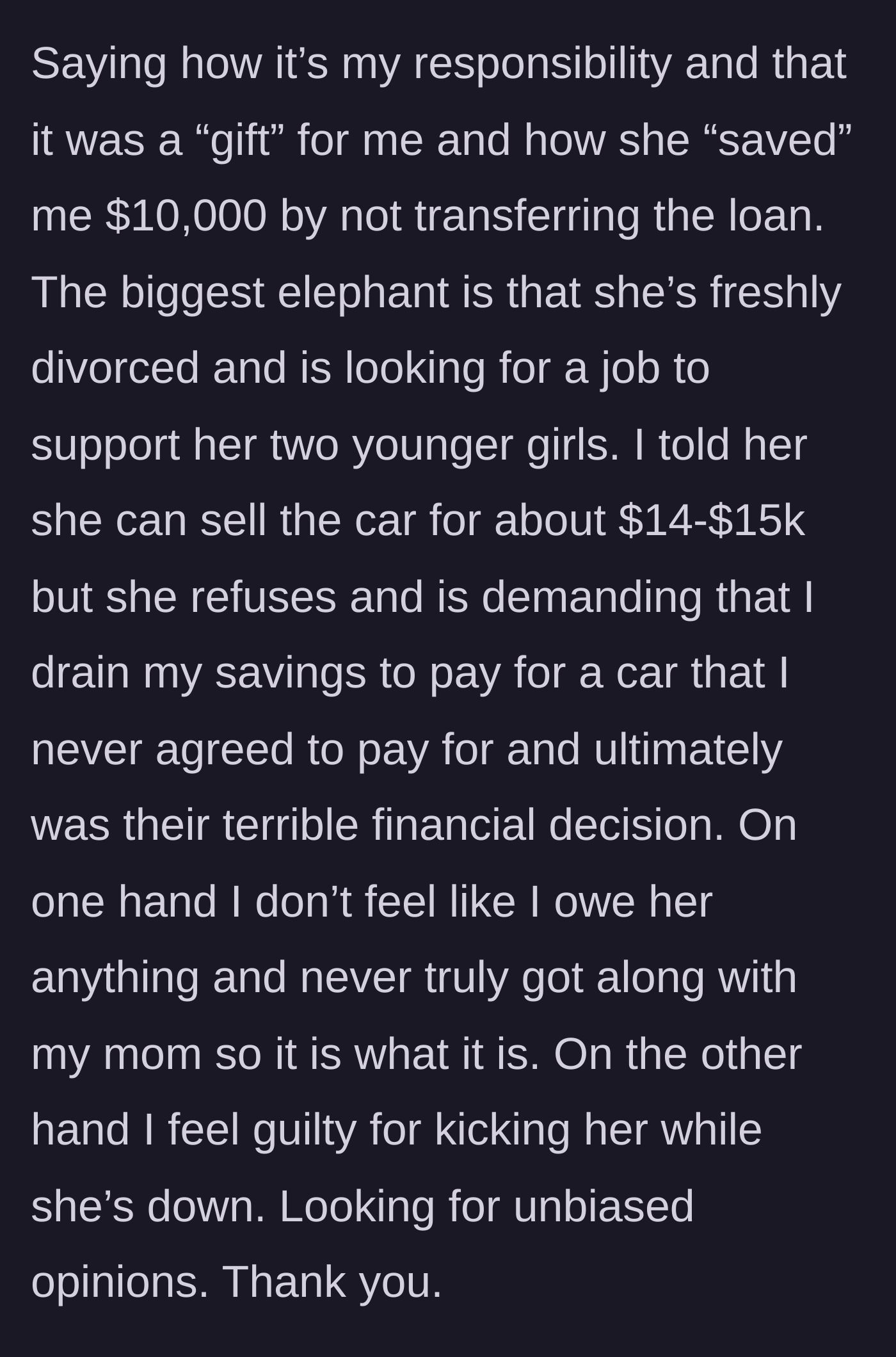 Story part 4 - A mother demanding money from her son to cover a car loan she signed for.