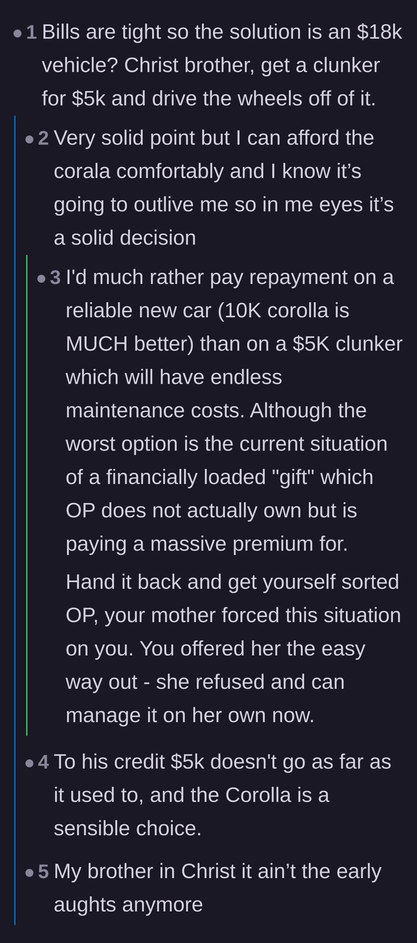 Comment thread 3 - Users debating whether the son should buy an old five-thousand dollar clunker instead of an eighteen-thousand dollar Corolla.