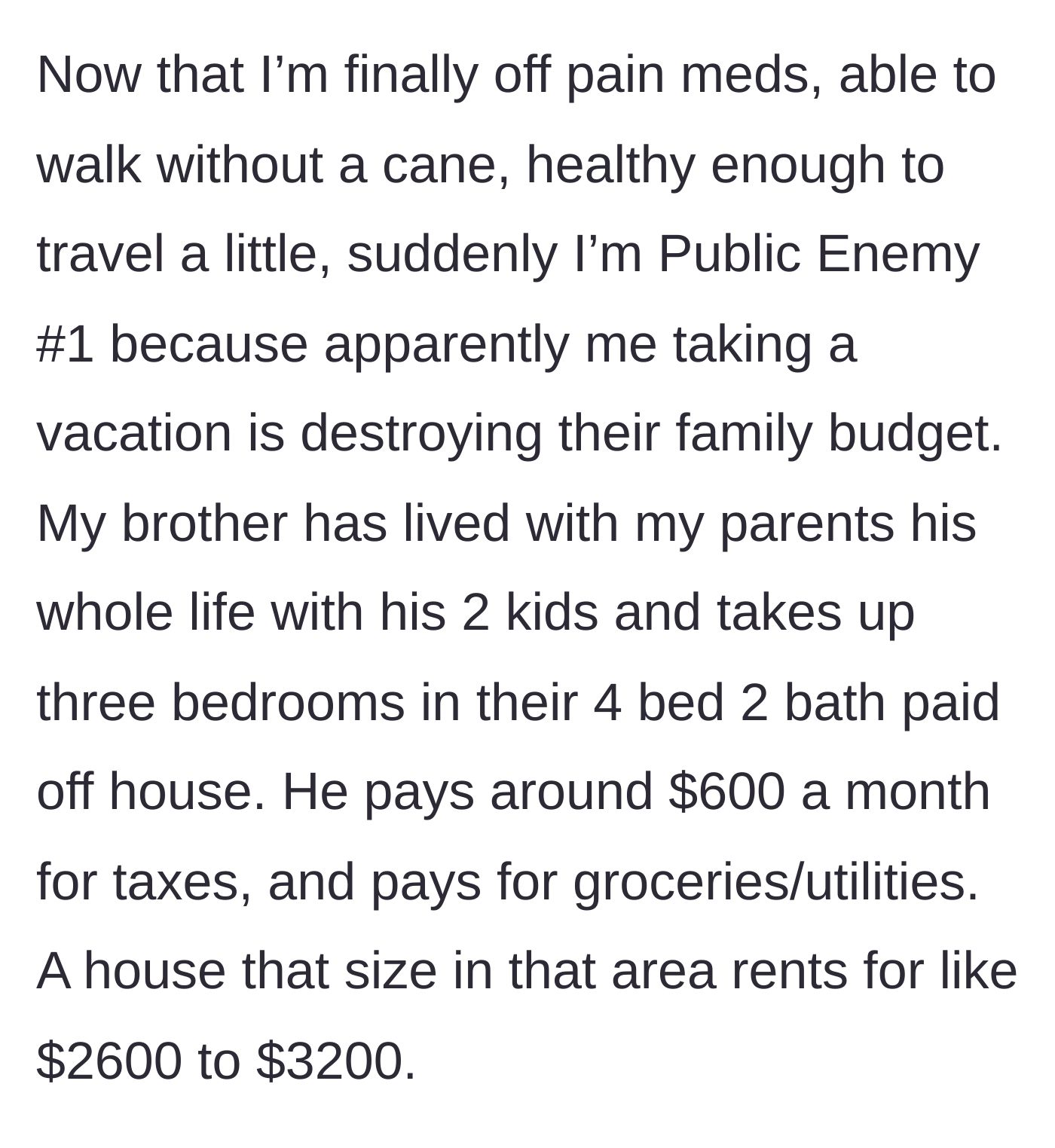 Story part 2 - Veteran starts traveling, prompting family outrage because his freeloading brother needs financial help.