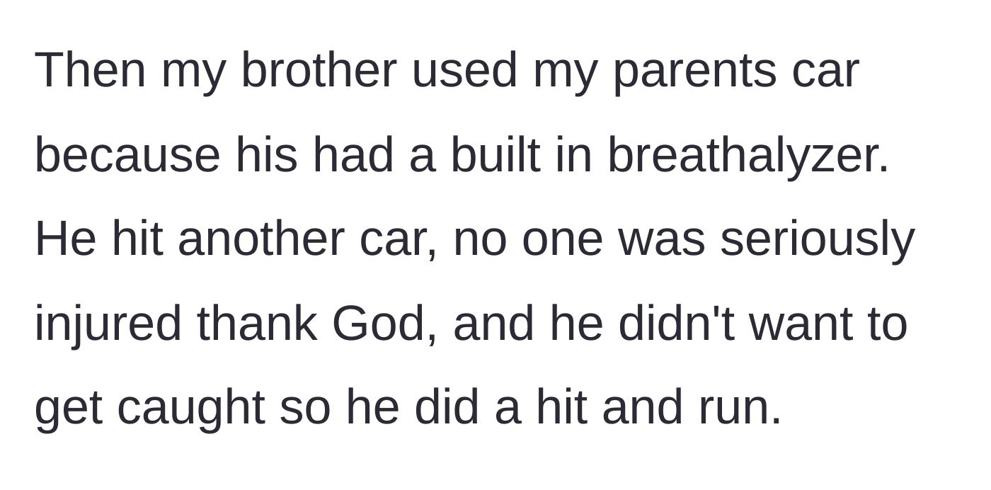Story part 4 - The brother bypasses his own breathalyzer by taking his parents' car, causes an accident, and flees the scene.