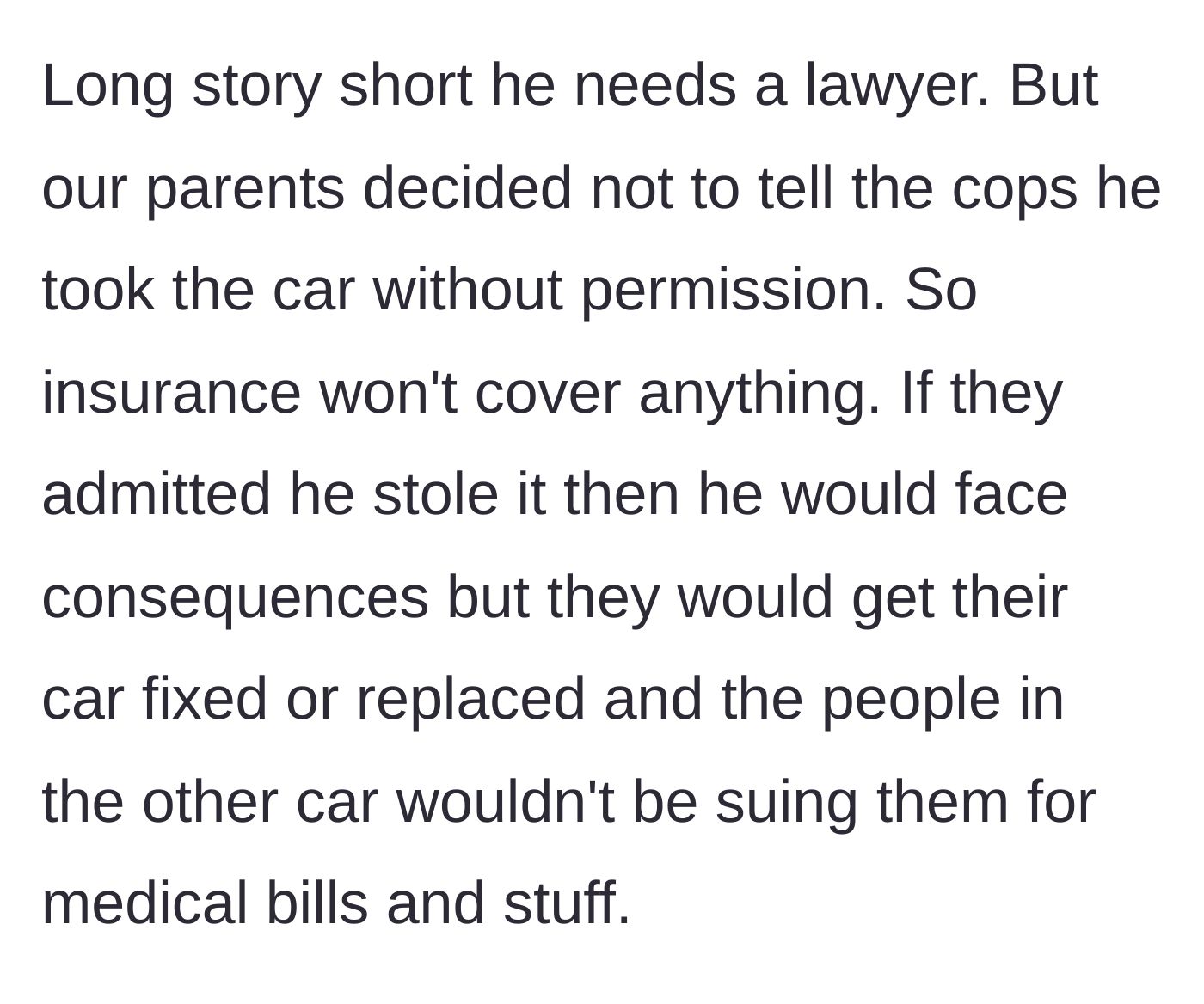 Story part 5 - The parents refuse to report the car stolen, leaving themselves unprotected by insurance and liable for immense damages.