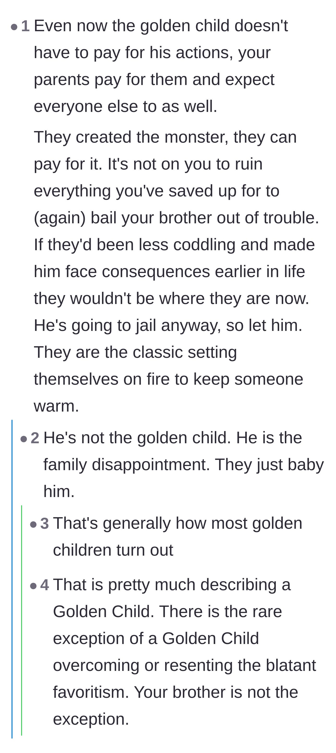 Comment thread 5 - A psychological breakdown of why the 'golden child' is rarely a successful high-achiever, but rather a coddled disaster.