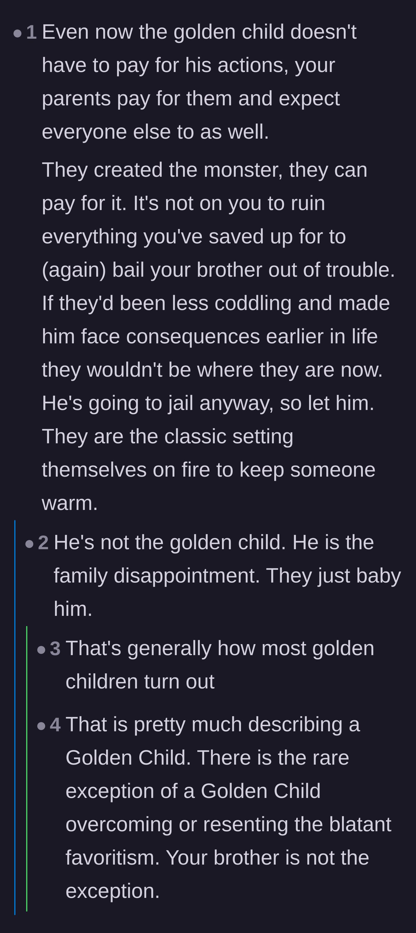 Comment thread 5 - A psychological breakdown of why the 'golden child' is rarely a successful high-achiever, but rather a coddled disaster.