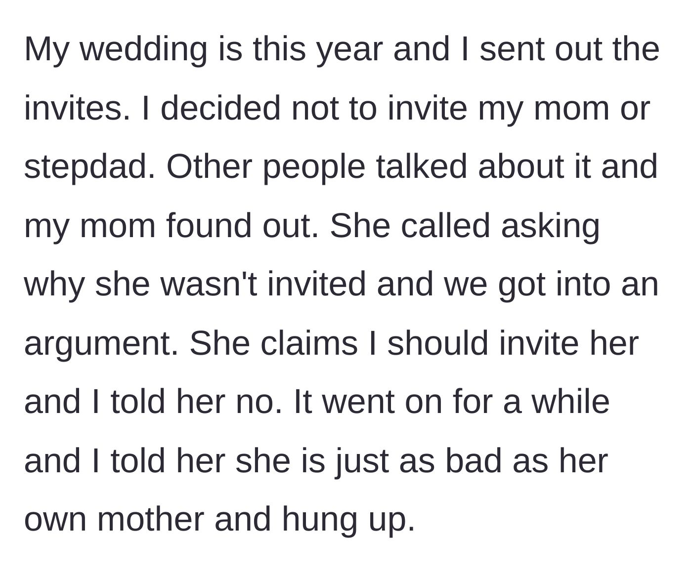 Story part 6 - The child plans their wedding, does not invite the parents, and after a blowout argument, tells the mother she is just as bad as her own mother.