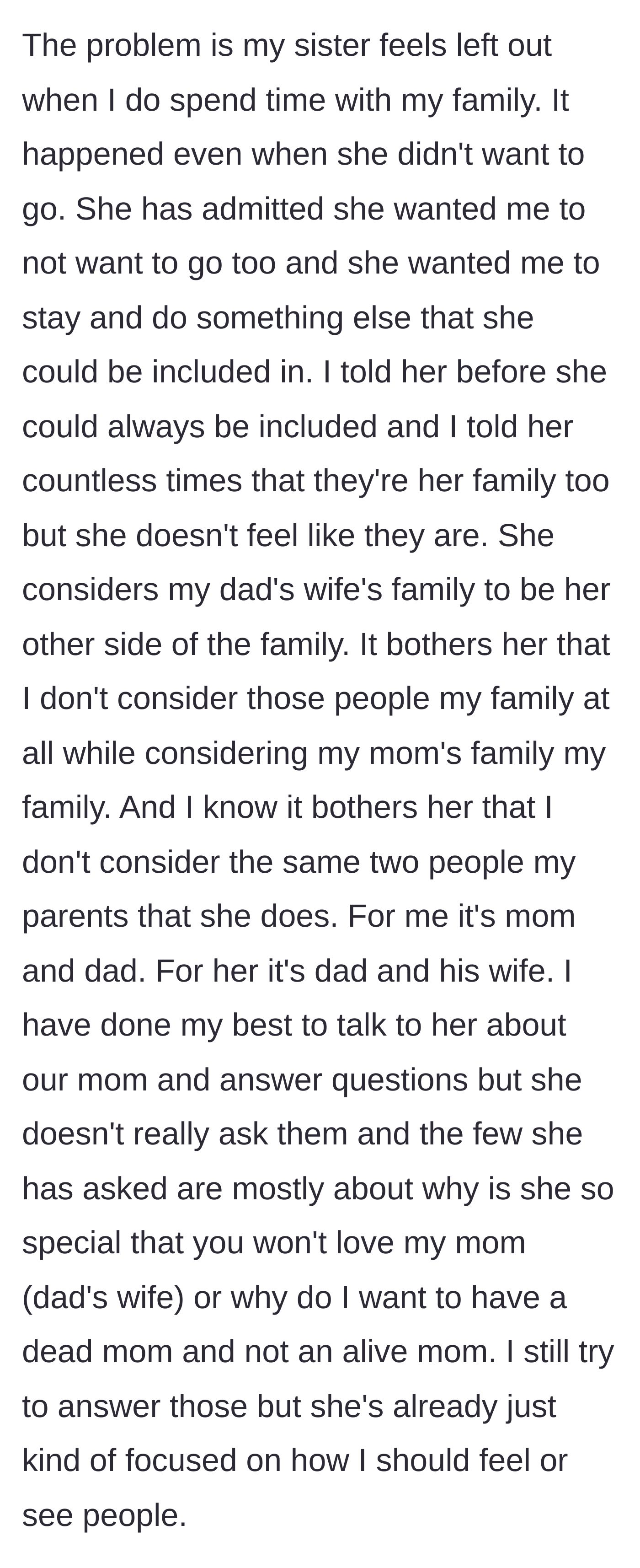 Story part 4 - The sister admits she feels left out when he visits his maternal family and questions why he still mourns their late mother.