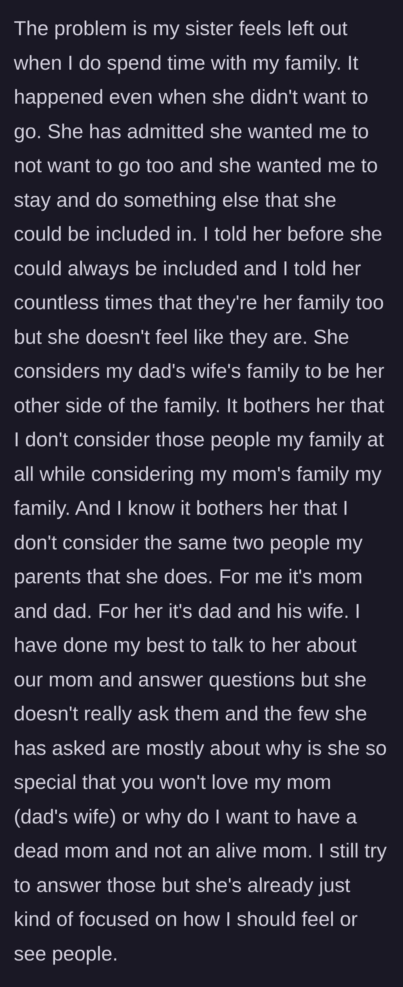Story part 4 - The sister admits she feels left out when he visits his maternal family and questions why he still mourns their late mother.