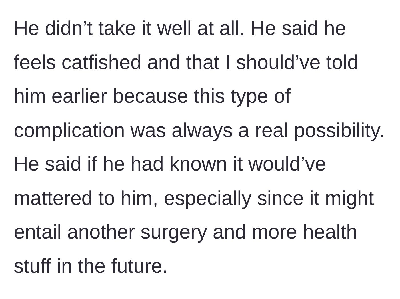 Story part 5 - The fiancé reacting with anger, claiming he feels catfished and arguing that he deserved to know about potential future health complications.
