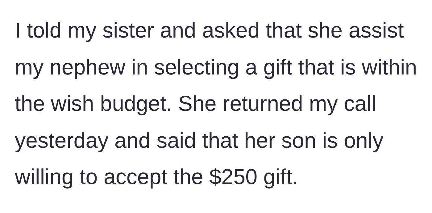 Story part 2 - Sister relays that her 10-year-old son refuses to accept any gift under his $250 demand.