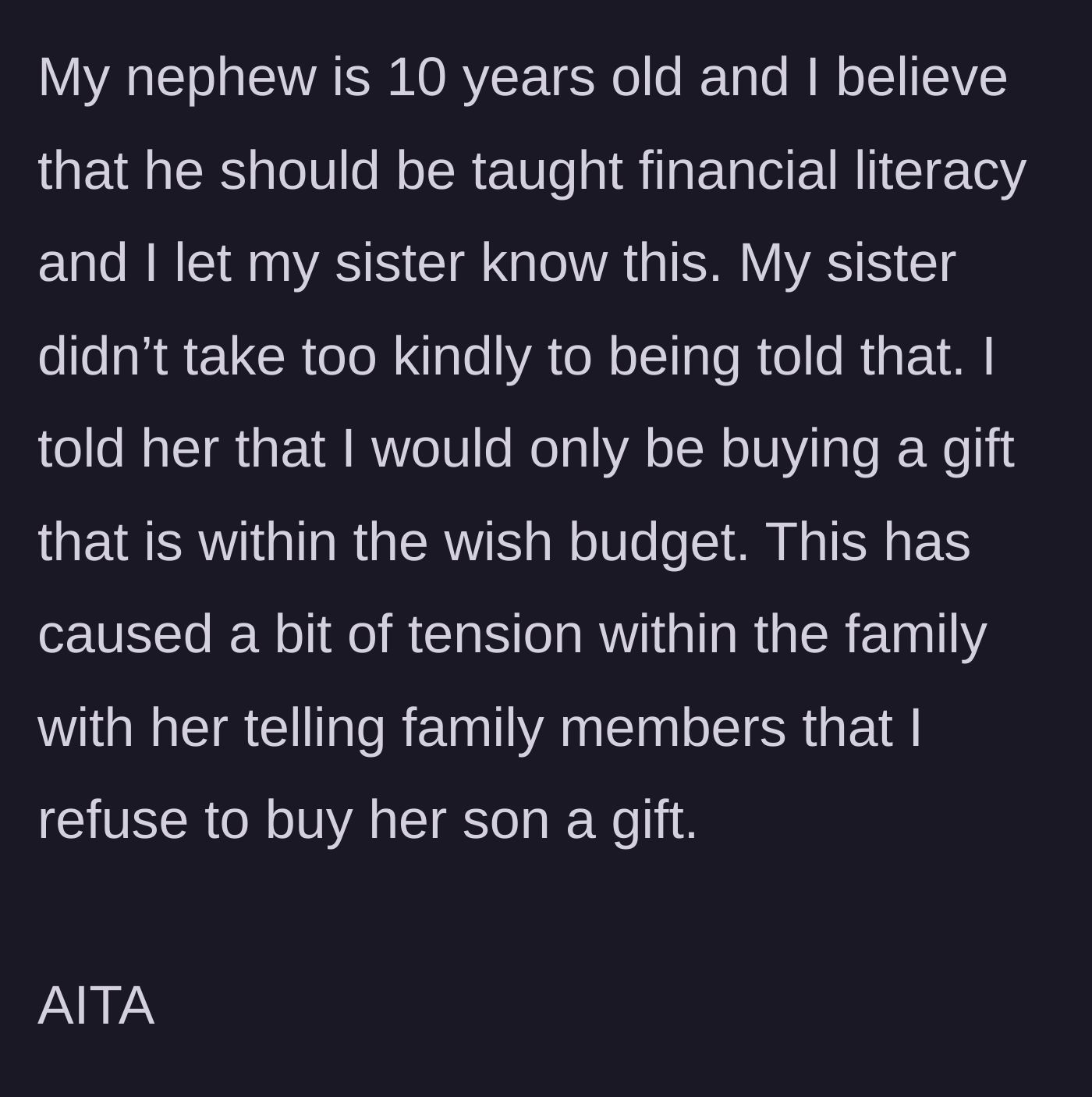 Story part 3 - Main character mentions financial literacy to the sister, who then lies to the extended family about the gift refusal.