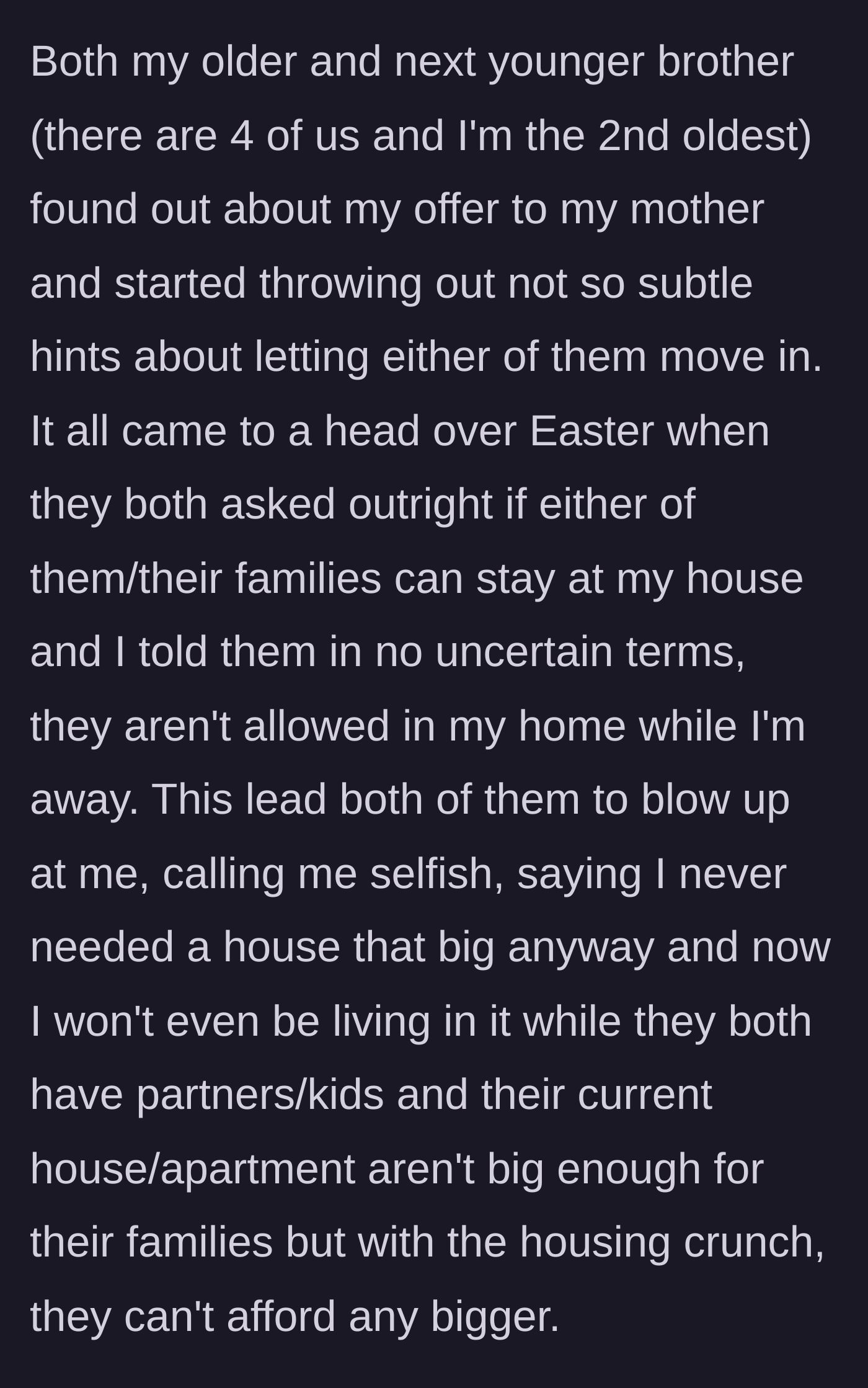 Story part 3 - The older and younger brothers demand to move their growing families into the empty house for free, blowing up when the main character firmly refuses.