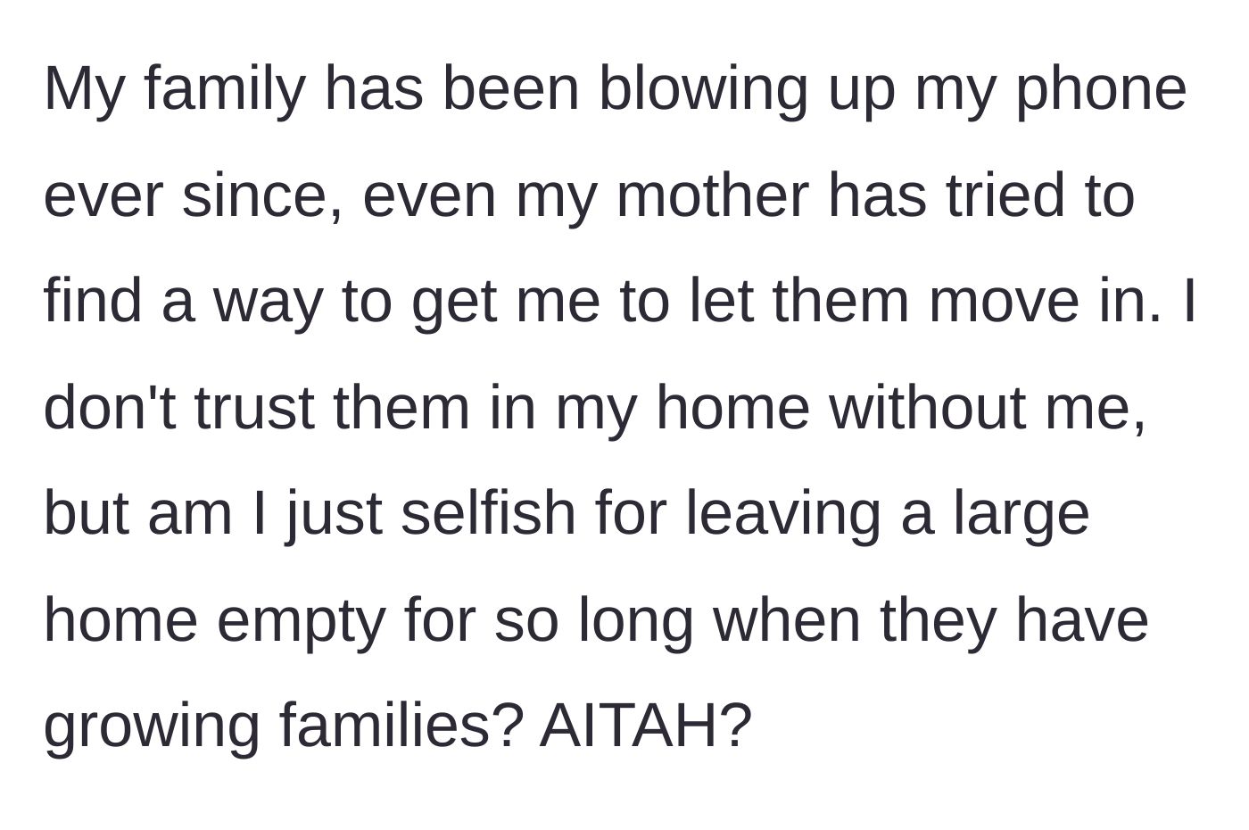 Story part 5 - The rest of the family, including the mother, bombards the main character with angry messages, trying to force him to let the brothers move in.
