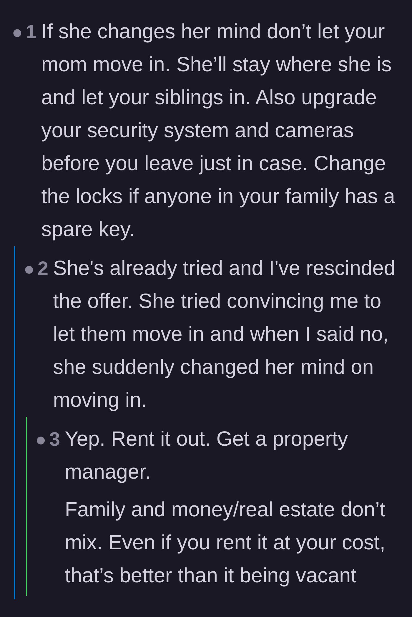 Comment thread 4 - Advice warning the main character that the mother might act as a Trojan horse to let the brothers in, which the main character confirms happened.