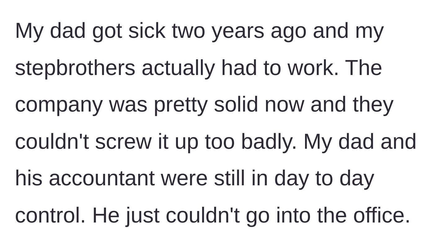 Story part 5 - Dad gets sick, leaving the day-to-day operations to his accountant while the stepbrothers merely pretend to work.