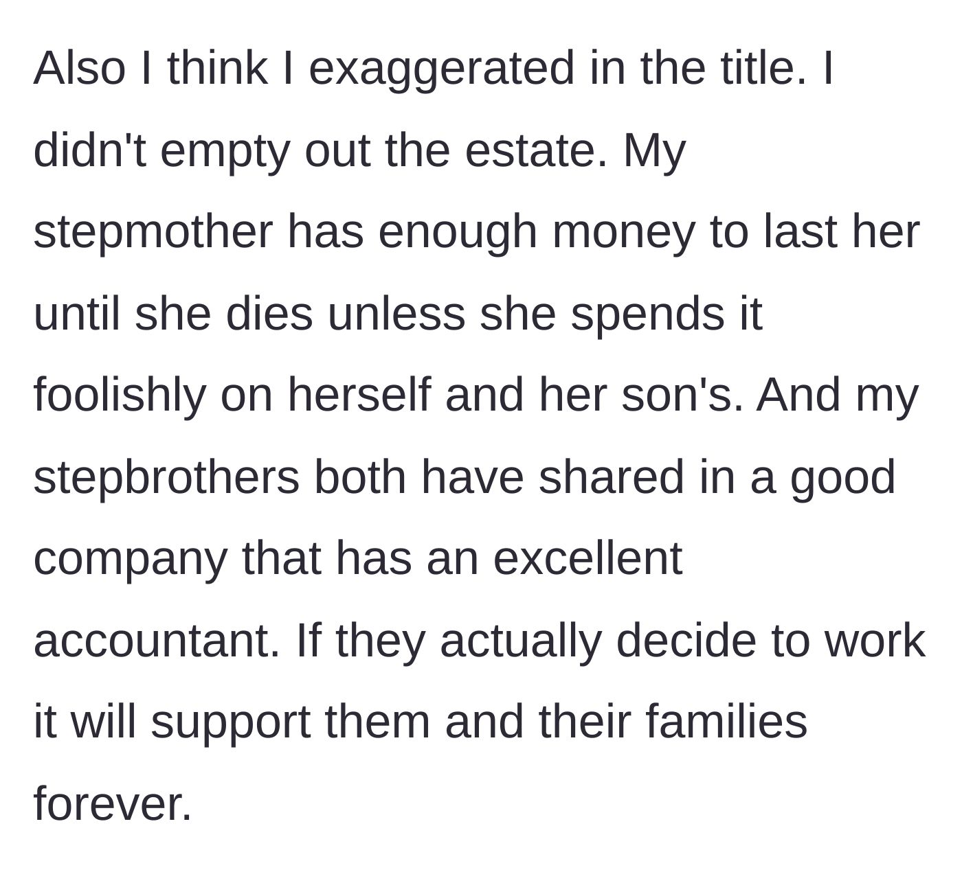 Story part 9 - Son clarifies that the family isn't ruined, they just have to actually work to pay off the legitimate business debt.