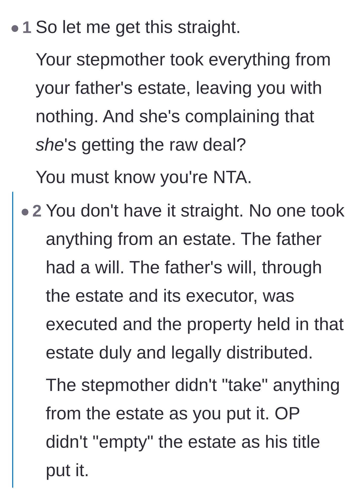 Comment thread 2 - Highlighting the stepmother's audacity for complaining after inheriting the entire estate.