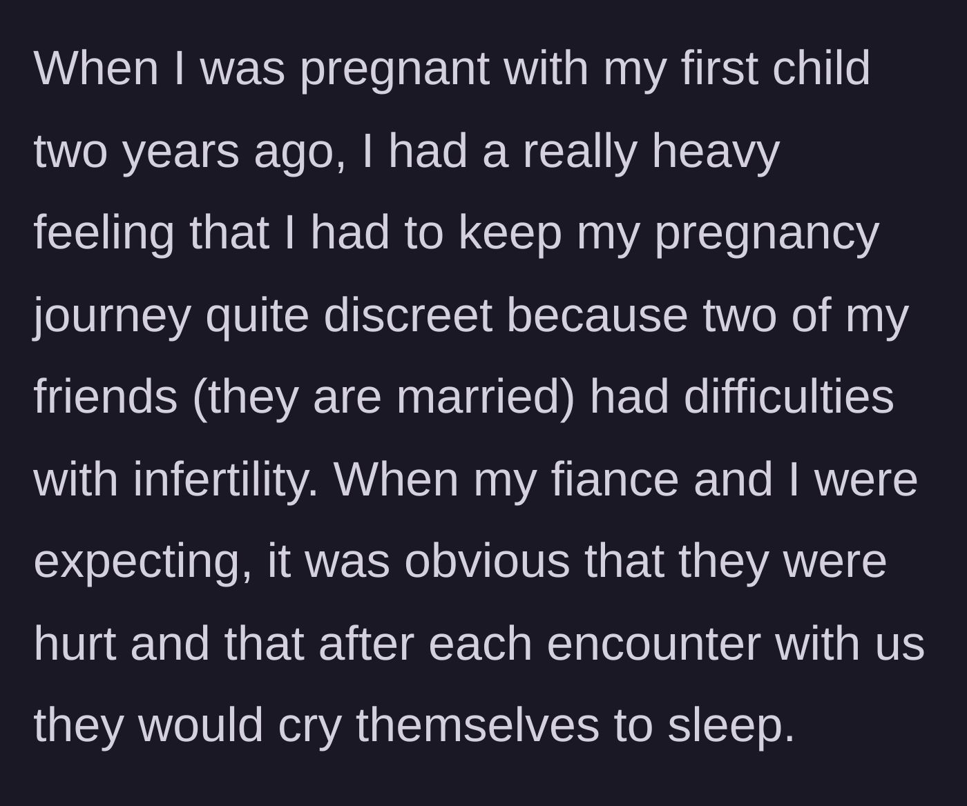 Story part 1 - A pregnant woman feeling burdened and choosing to hide her joy around infertile friends.
