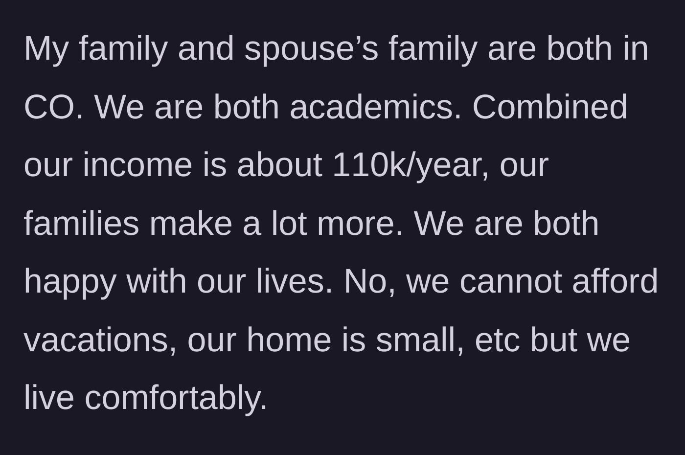 Story part 1 - The narrator explains their modest but comfortable academic lifestyle and the glaring income disparity with their extended families.
