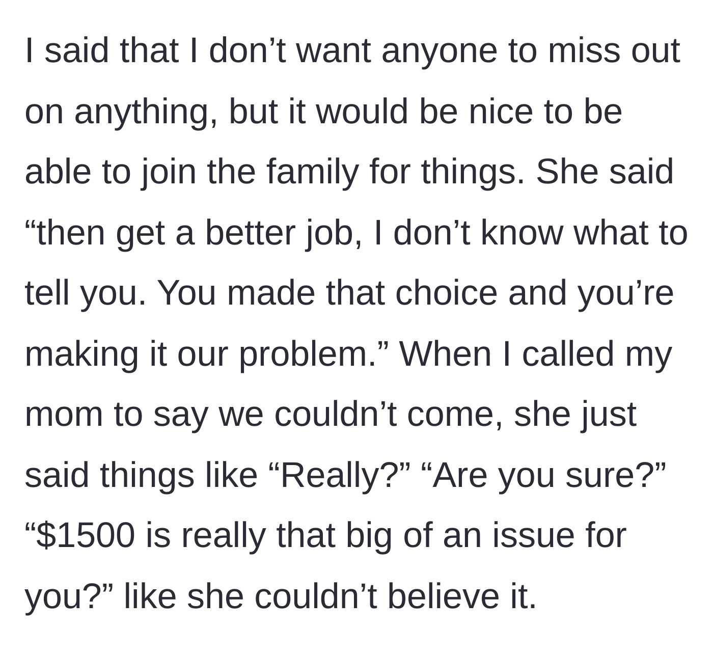 Story part 5 - The sister tells the narrator to get a better job, and their mother expresses disbelief that $1500 is unaffordable.
