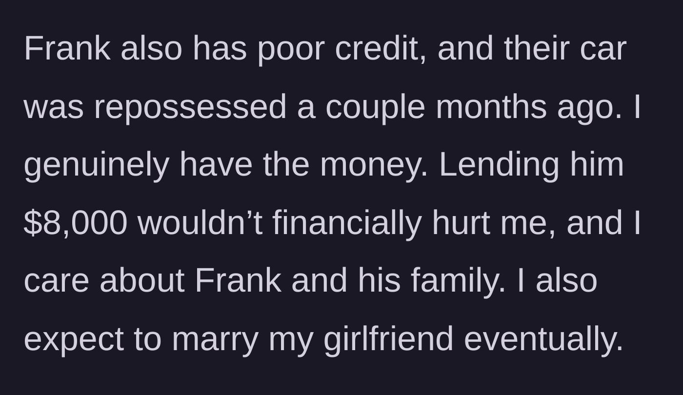 Story part 6 - The boyfriend notes Frank's car was recently repossessed, highlighting the financial risk, even though the boyfriend can afford the $8,000.